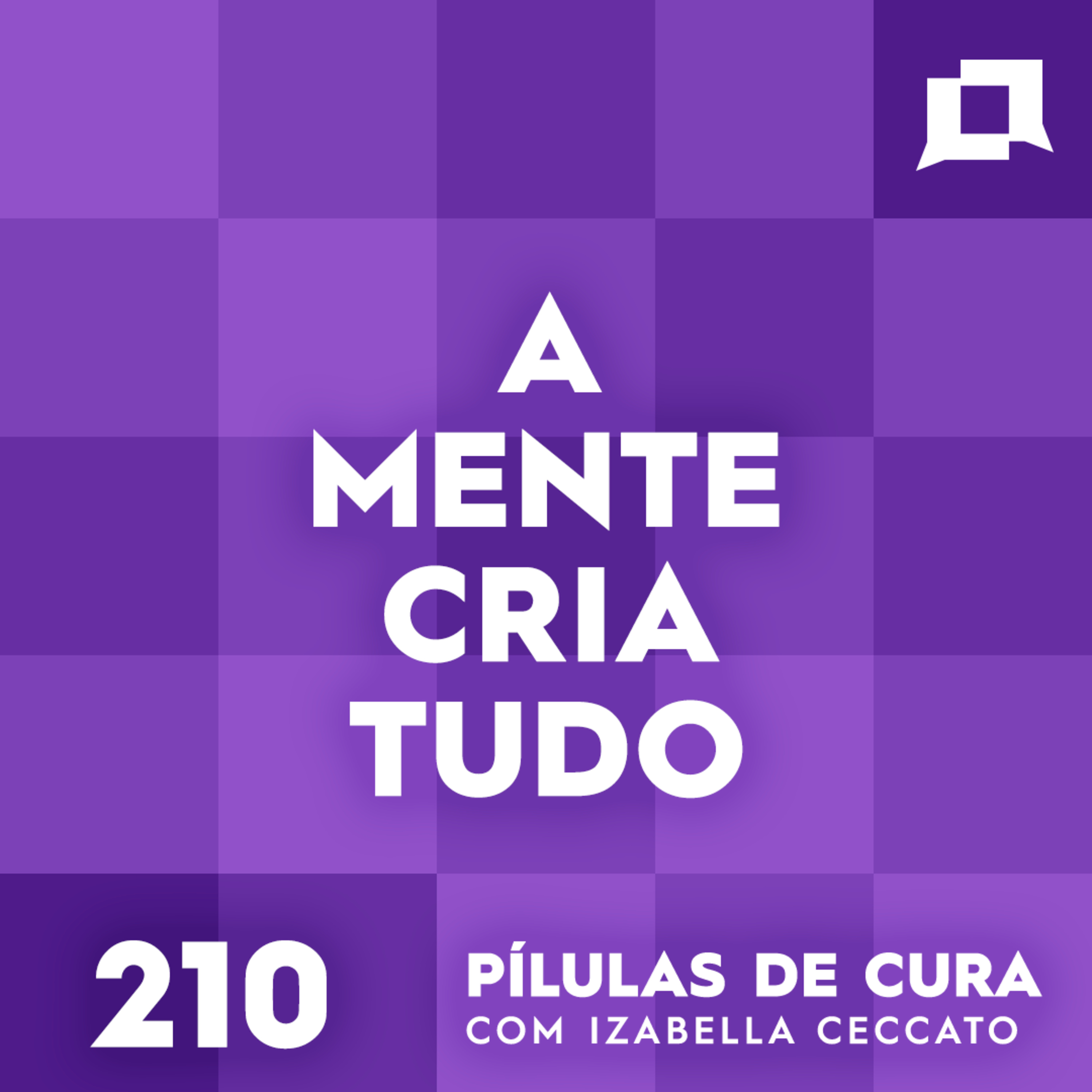 #210 - A Mente Cria Tudo (Lei Hermética 1) episode artwork