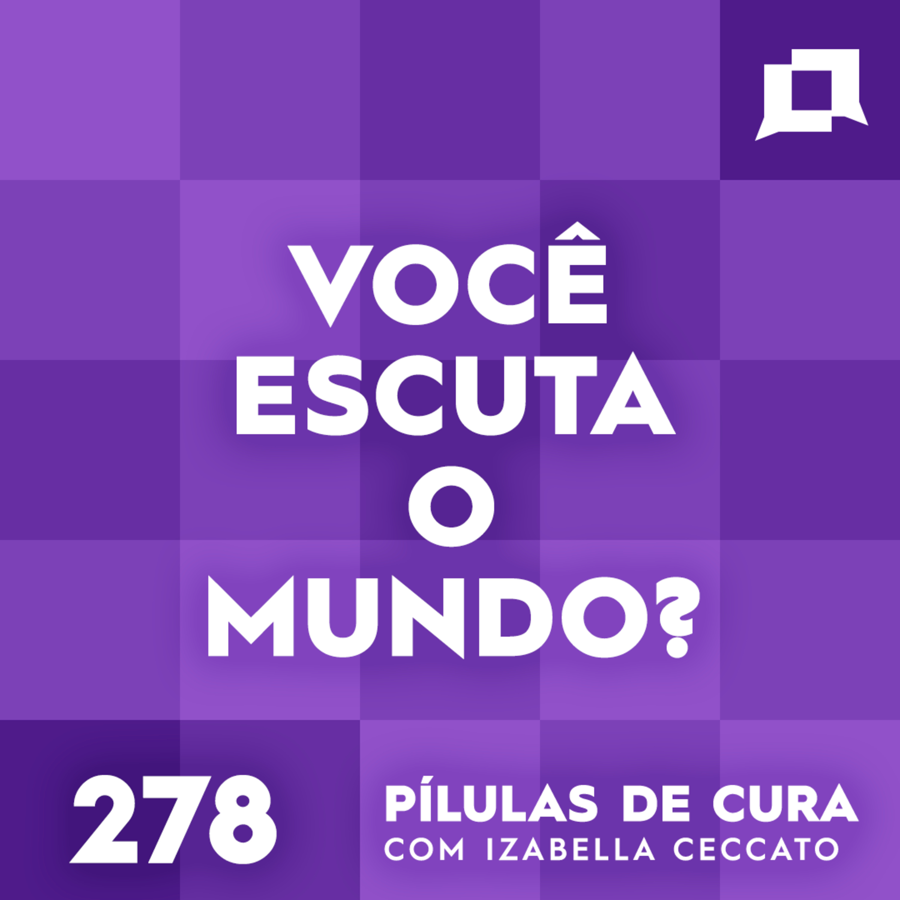 #278 - Você escuta o mundo? episode artwork