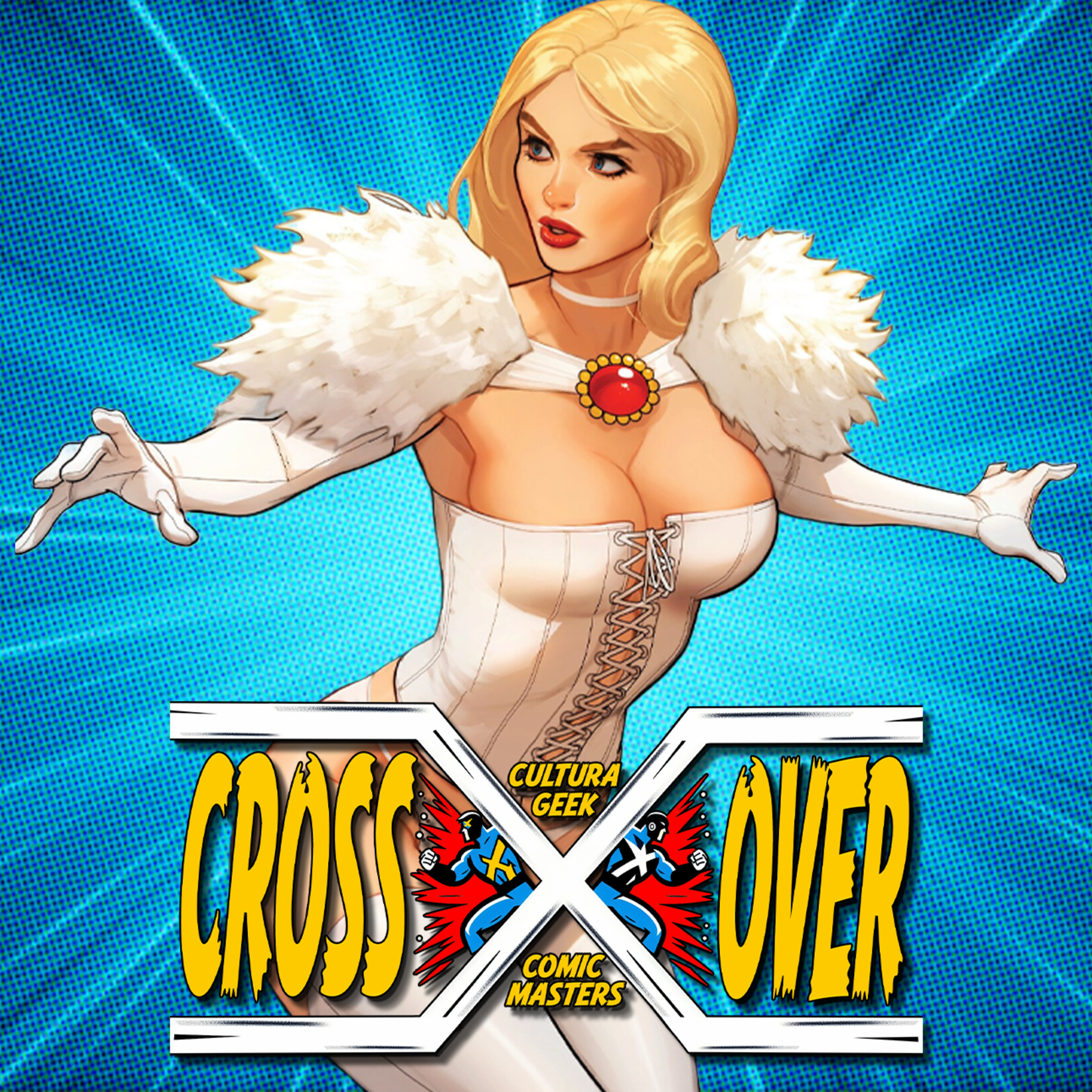Crossover E48 Emma Frost es La Trama y dos strikes para Superman! episode artwork