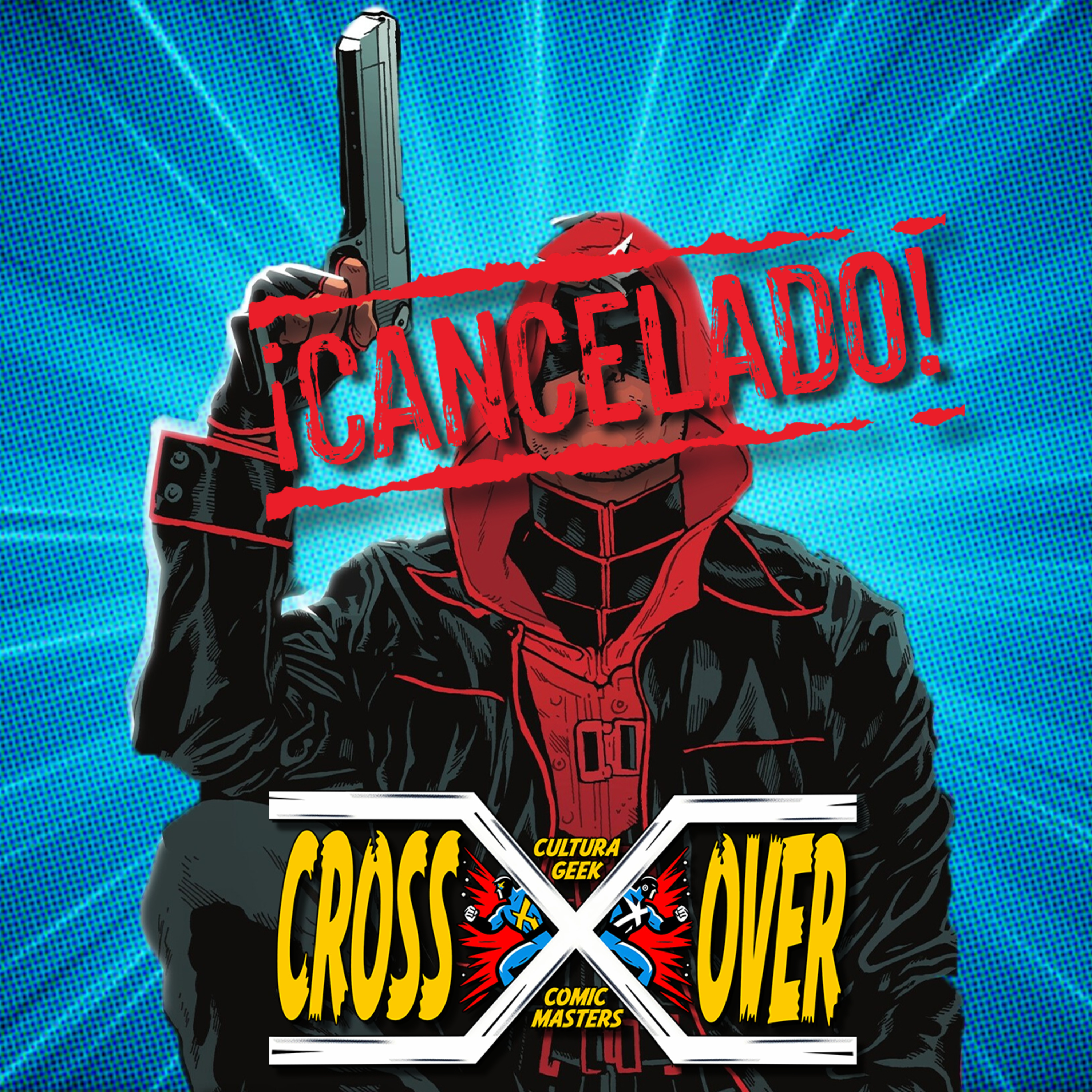 Crossover E59 Red Hood: Cancelado y el regreso de Punisher! episode artwork
