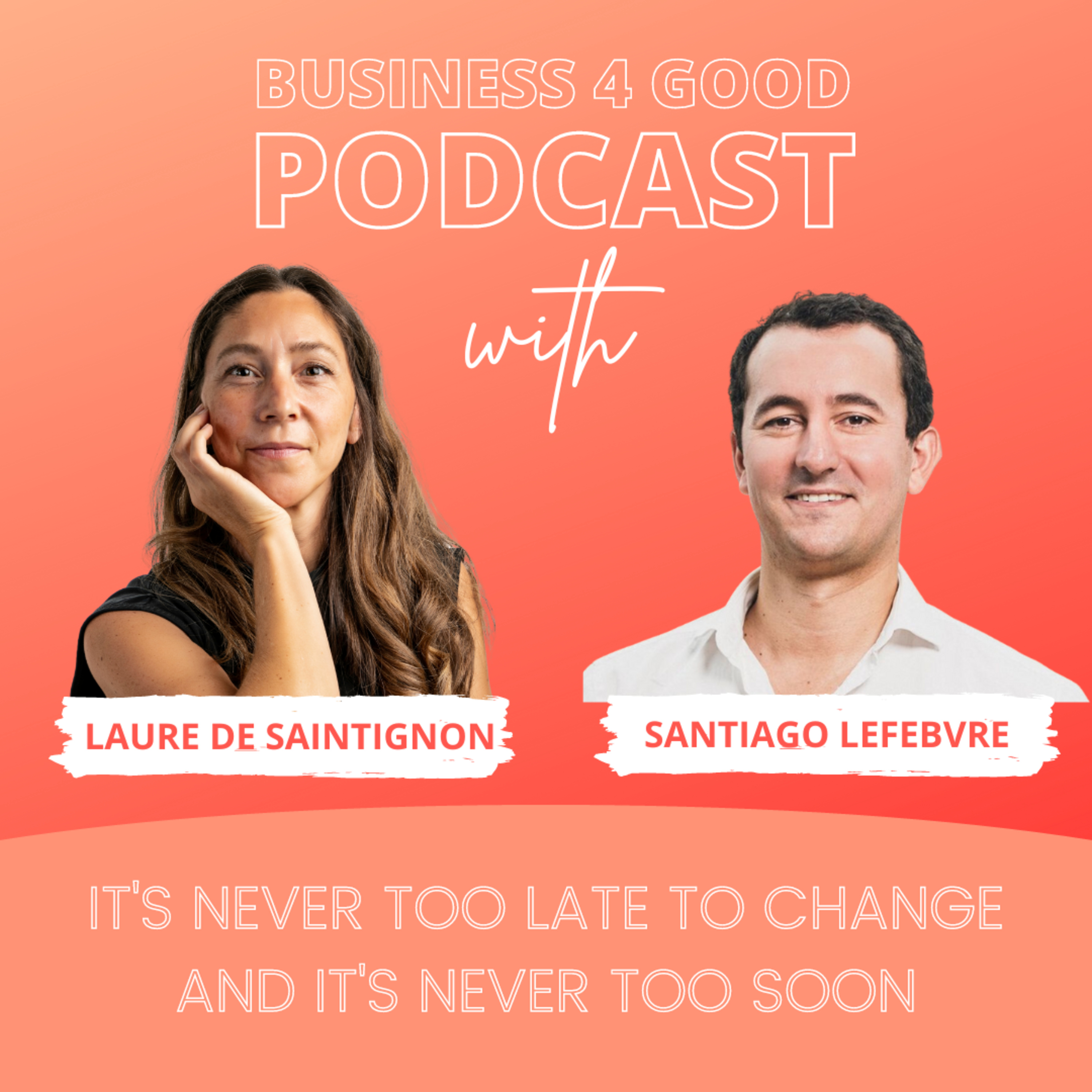 🎙️Its never too late to change, and its never too soon either, with Santiago Lefbevre, co-founder of Change Now episode artwork
