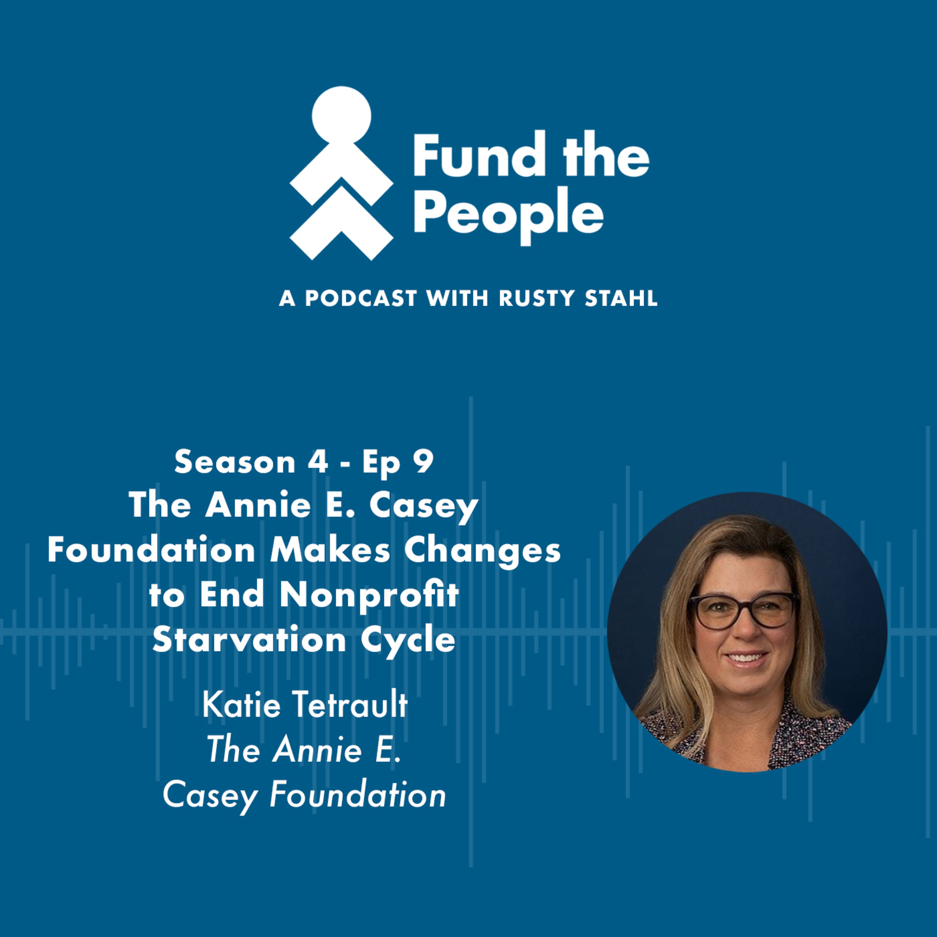 Fund the People: A Podcast with Rusty Stahl
