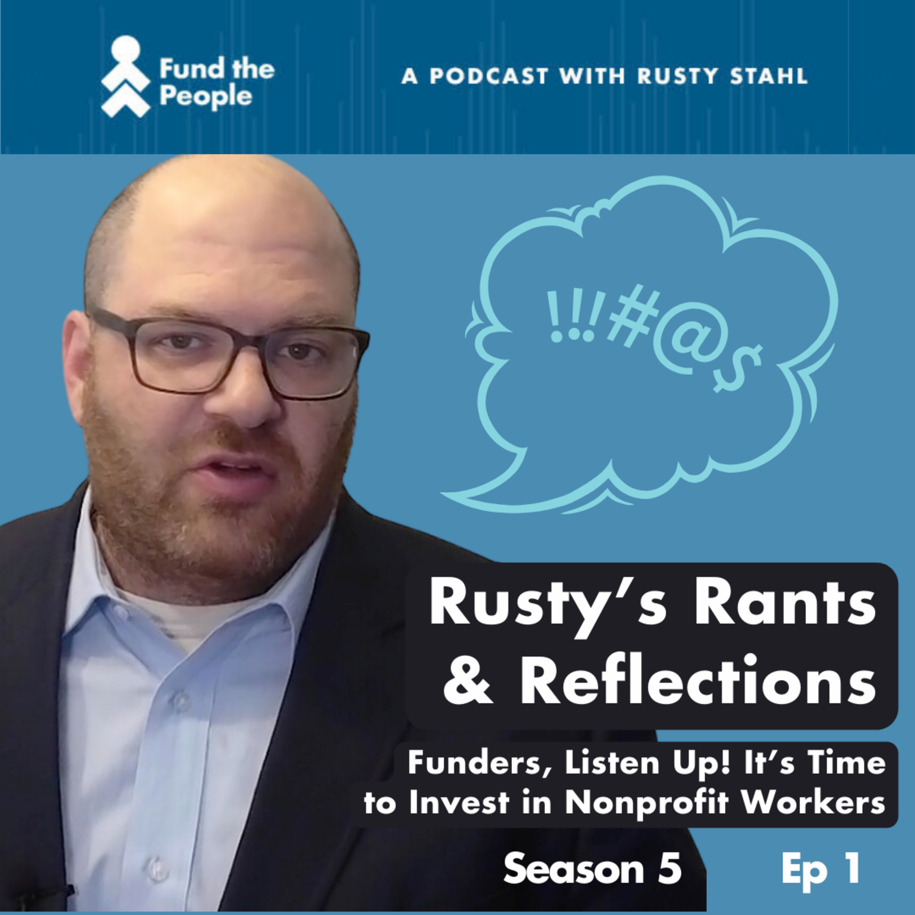 Fund the People: A Podcast with Rusty Stahl