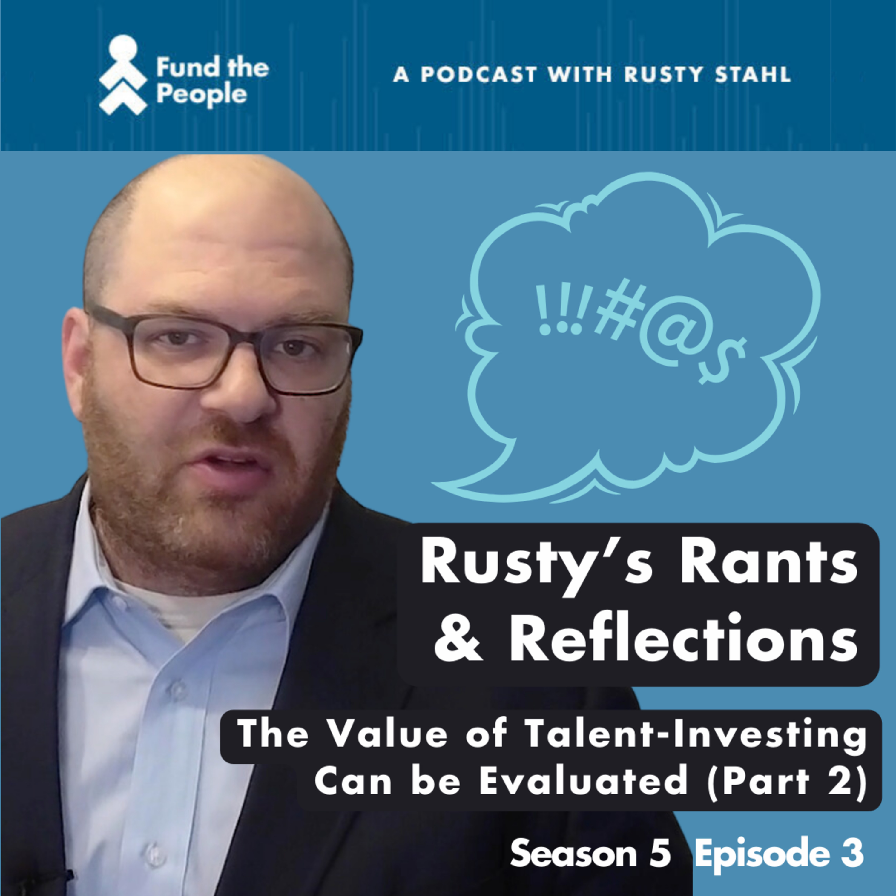 Fund the People: A Podcast with Rusty Stahl
