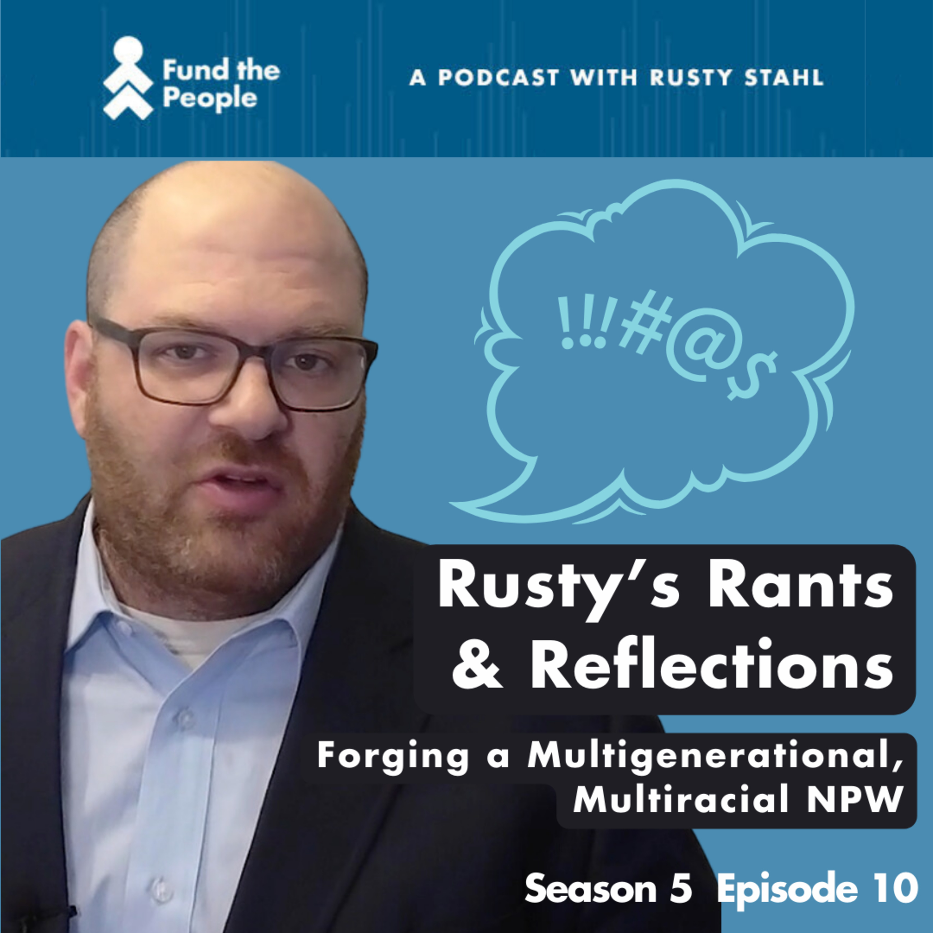 Fund the People: A Podcast with Rusty Stahl