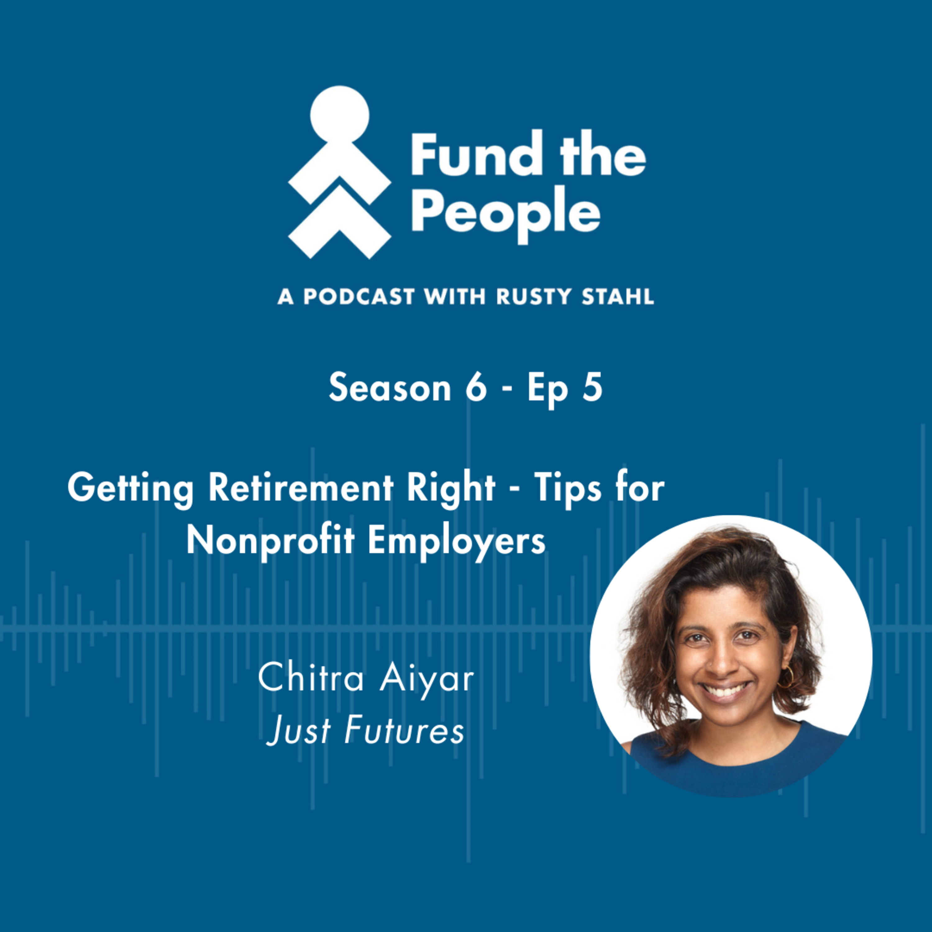 Fund the People: A Podcast with Rusty Stahl
