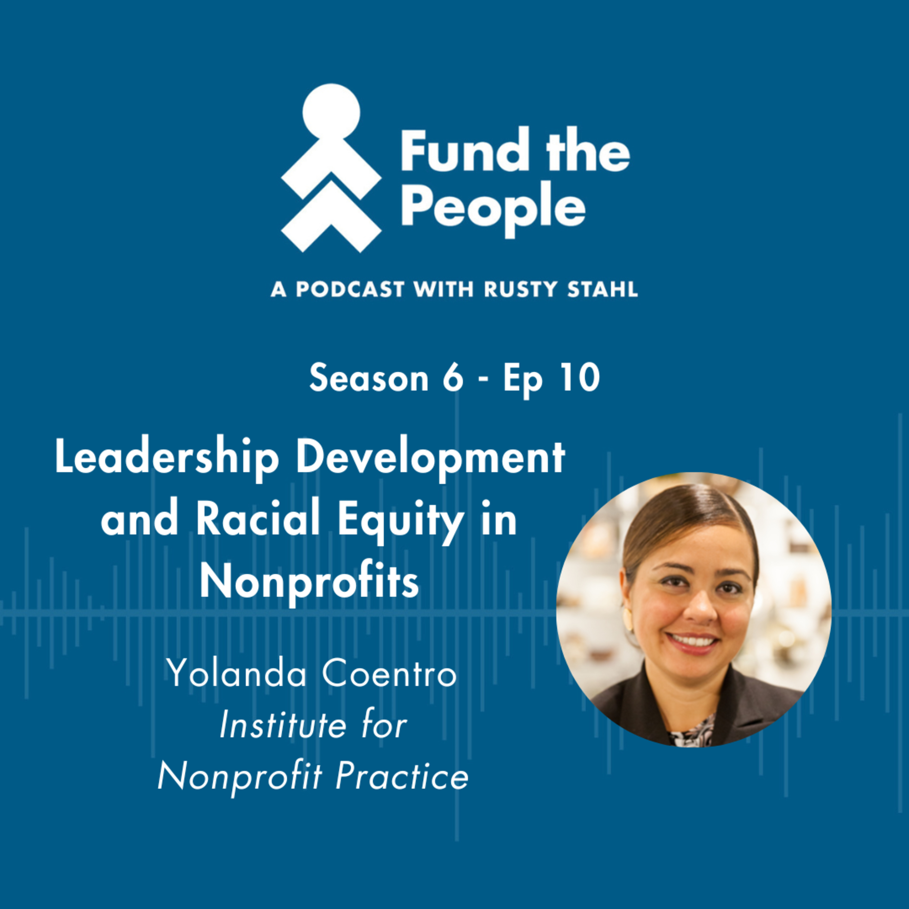 Fund the People: A Podcast with Rusty Stahl