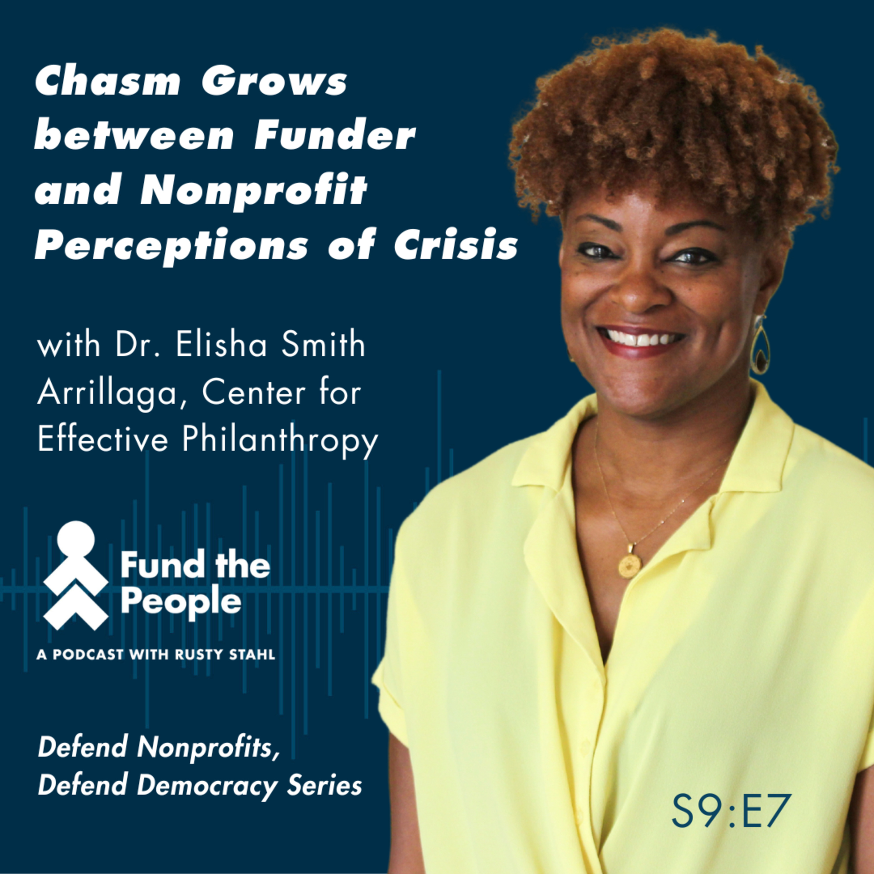 Chasm Grows between Funder and Nonprofit Perceptions of Crisis - with Elisha Smith Arrillaga, Center for Effective Philanthropy