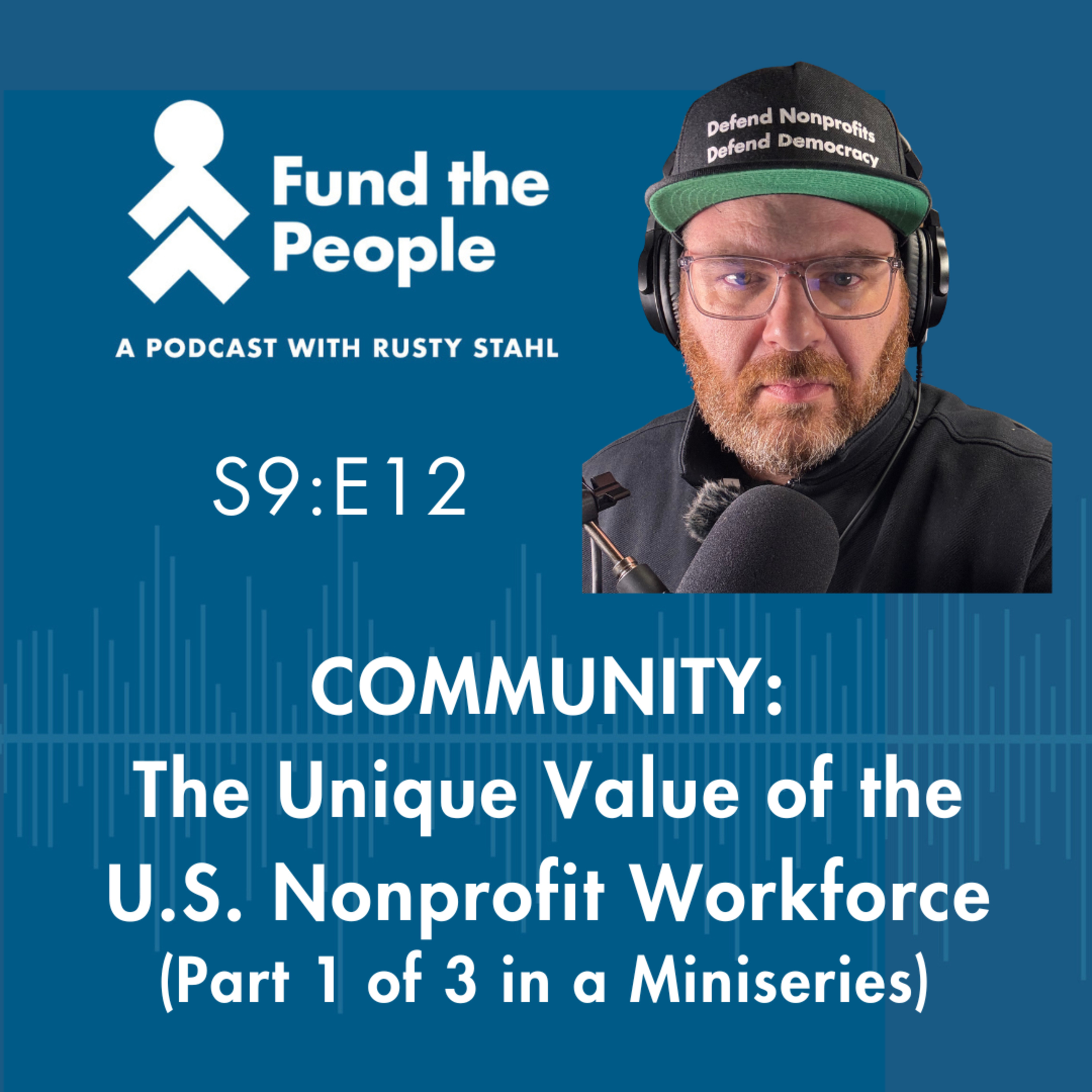 COMMUNITY: The Unique Value of the U.S. Nonprofit Workforce (1 of 3)  episode artwork