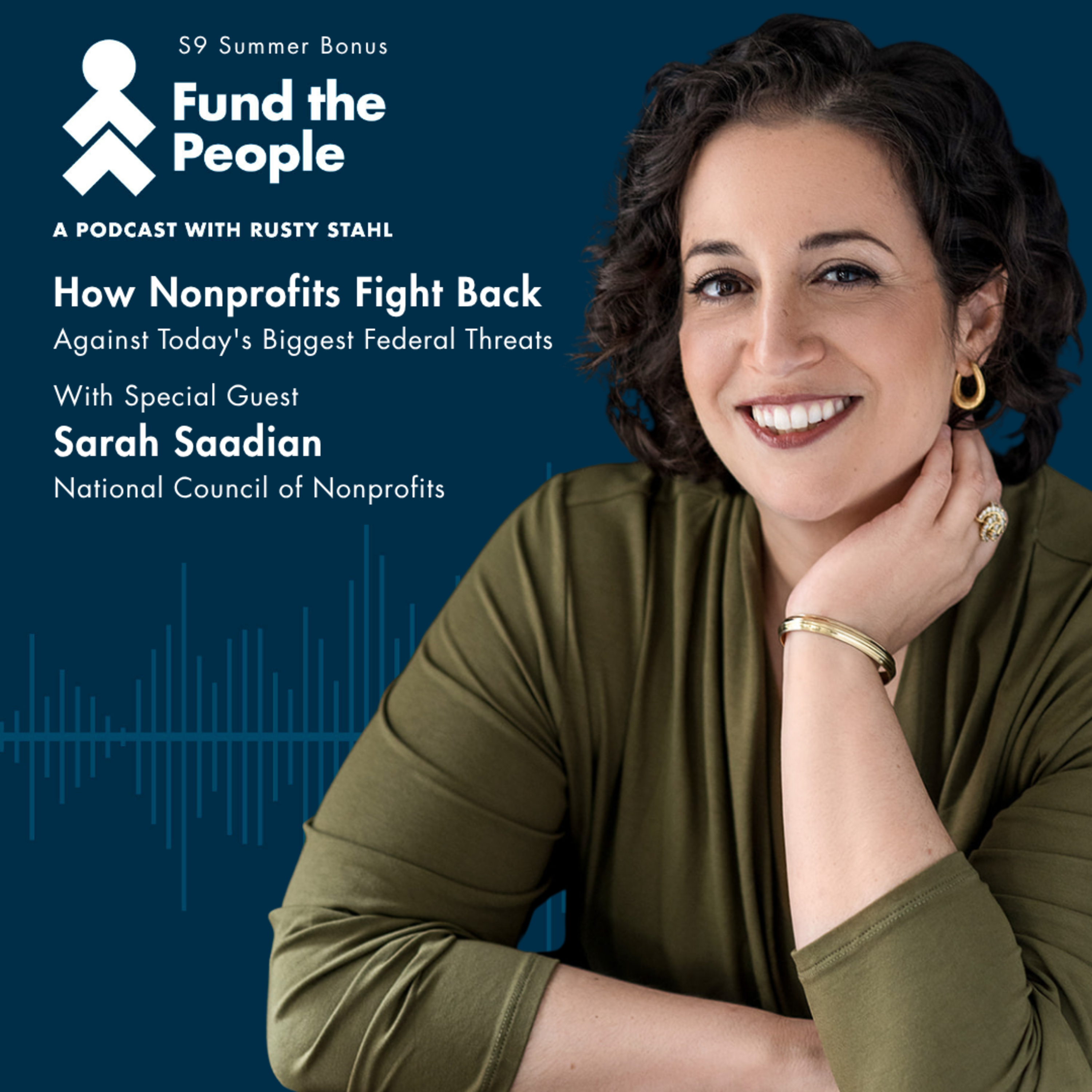 How Nonprofits Fight Back Against Today's Biggest Federal Threats - with Sarah Saadian, National Council of Nonprofits