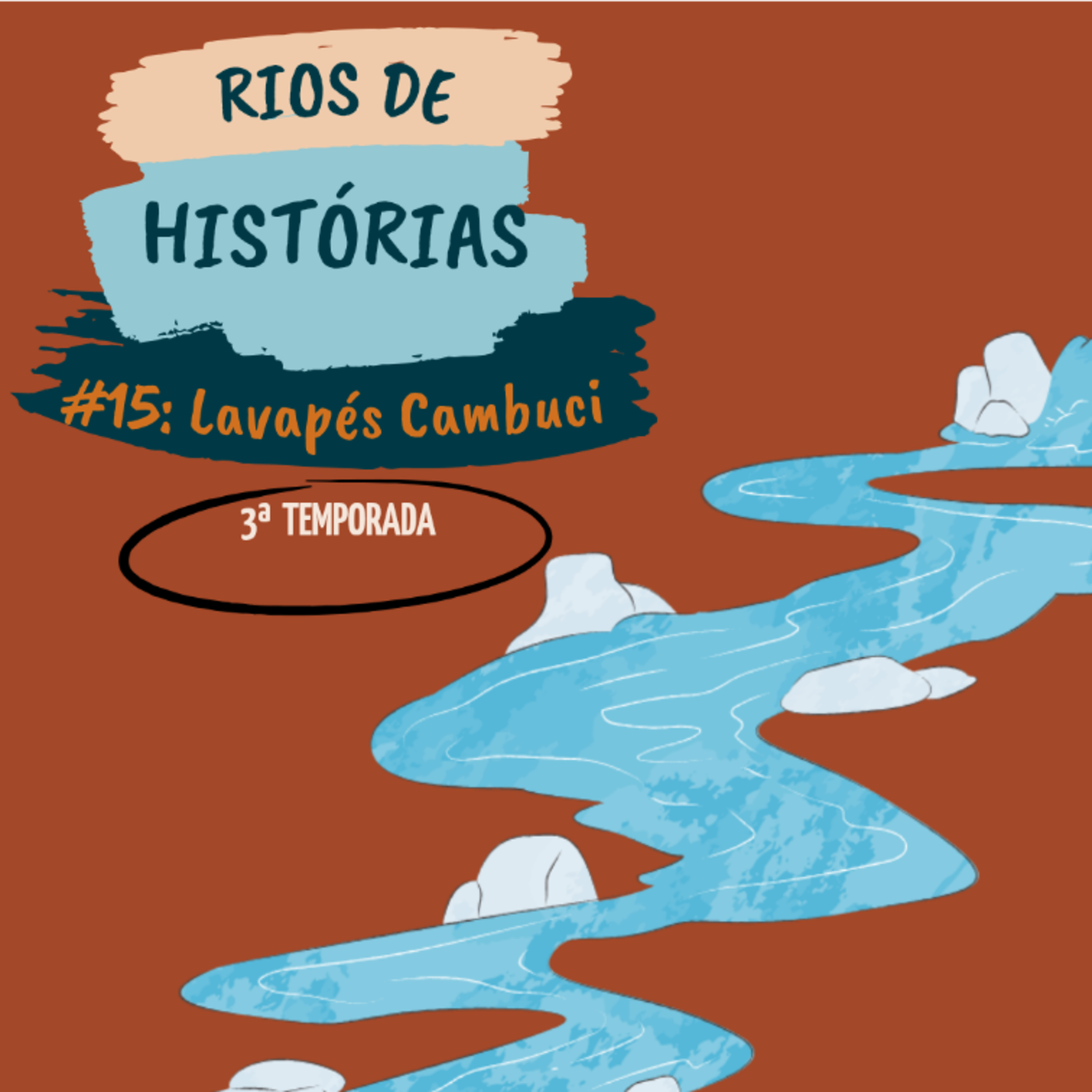 #15 Rios de Histórias: Lavapés Cambuci episode artwork
