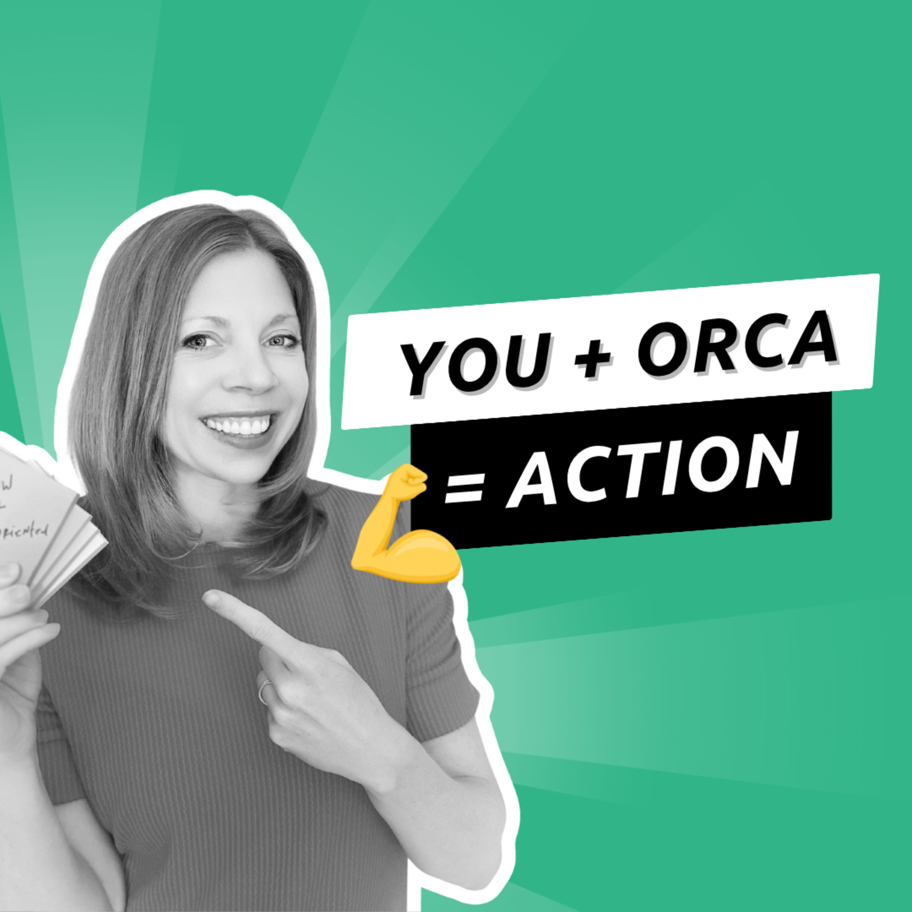 Episode 002 - Get Your Hands Dirty With the ORCA Process episode artwork