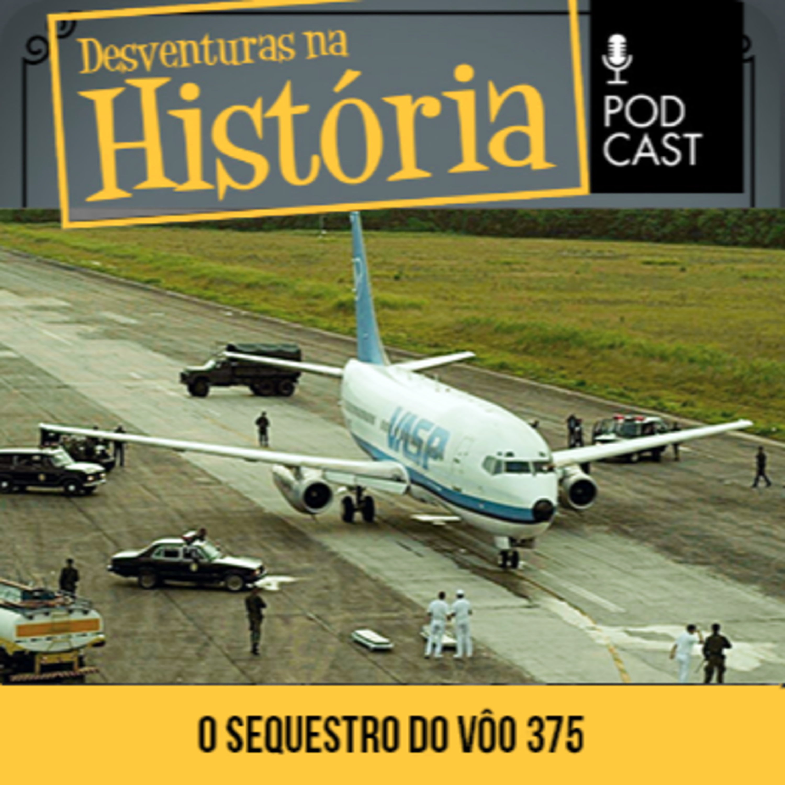 #93 Desventuras na História: O homem que tentou jogar um avião no Palácio do Planalto em 1988