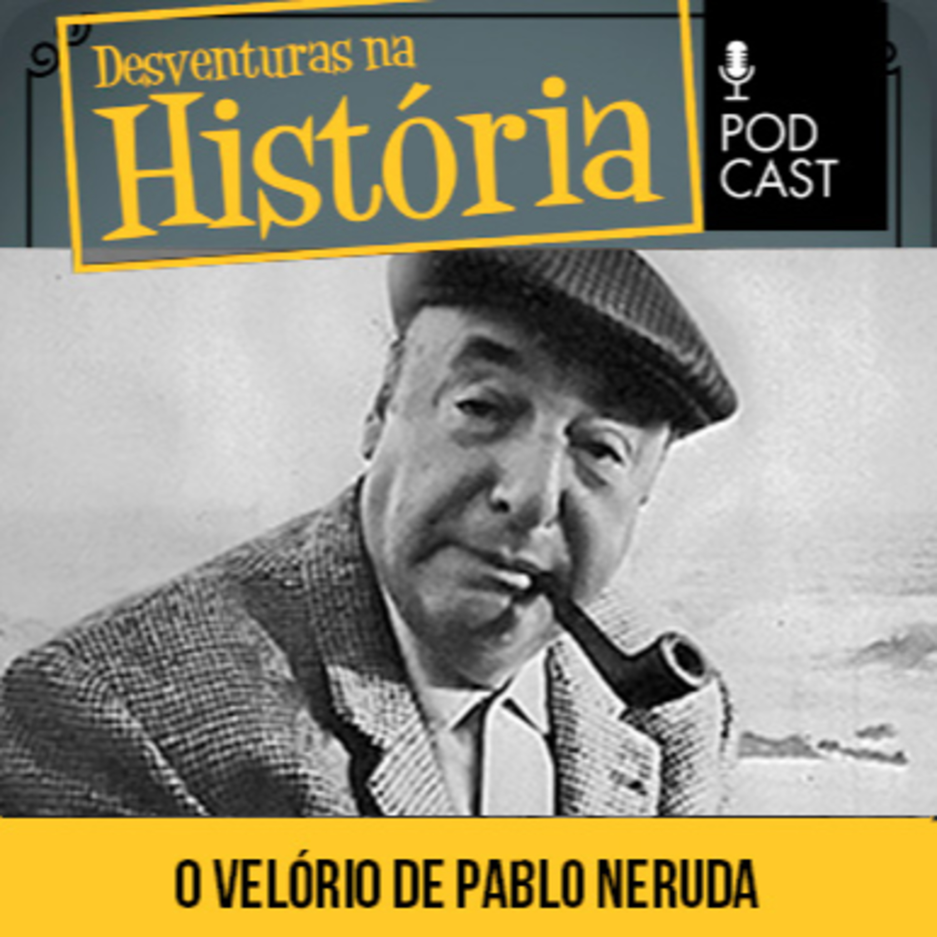 #106 Desventuras na História: O brasileiro que fotografou o velório privado de Pablo Neruda
