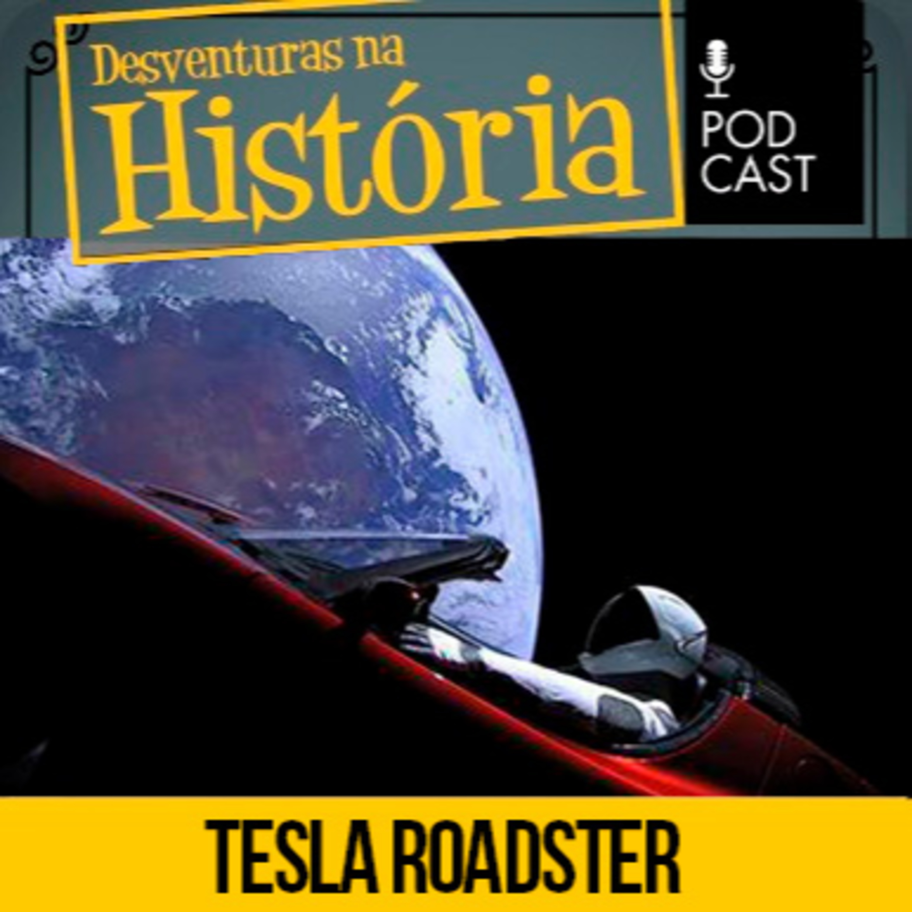 #114 Desventuras na História: Como carro de Elon Musk foi confundido com asteroide