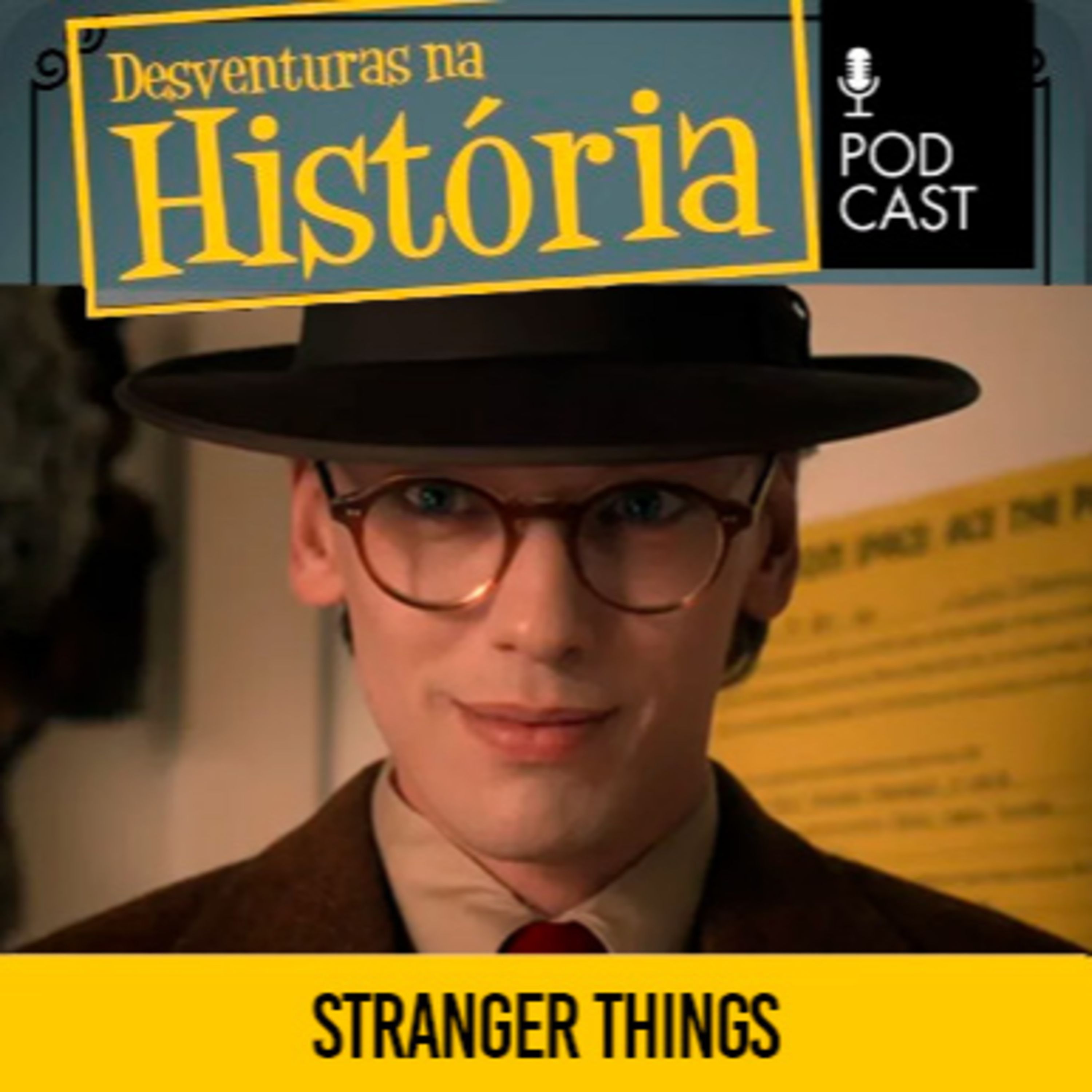 #147 Desventuras na História: O caso que teria inspirado o Sr. Fulano, de Stranger Things