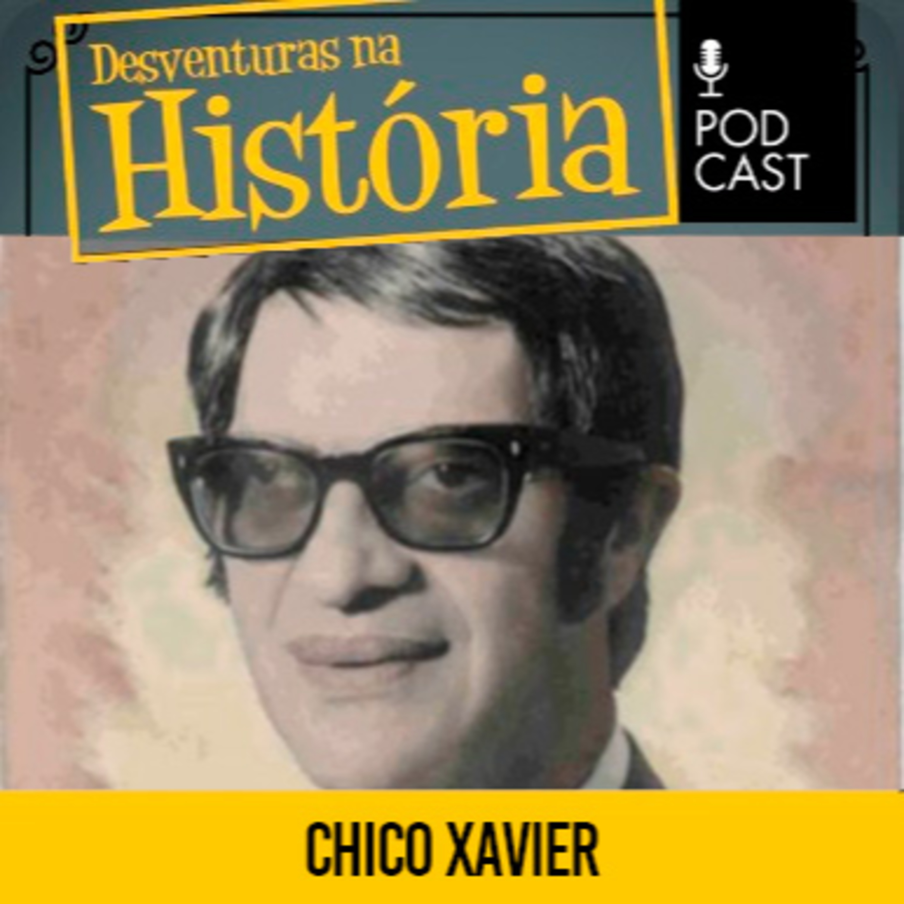 #158 Desventuras na História: Os acertos de Chico Xavier em psicografia de 1955