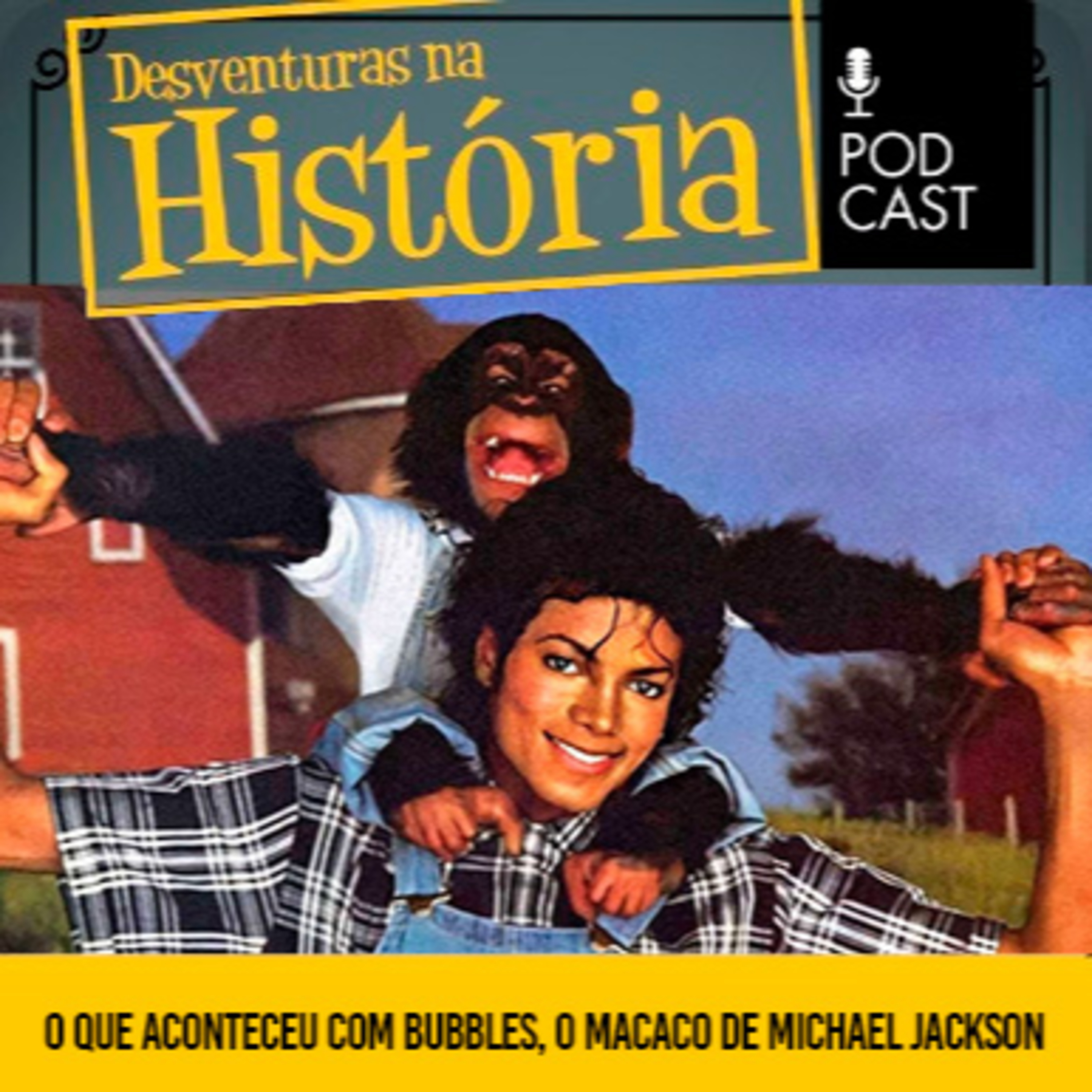 #162 Desventuras na História: Bubbles, o chimpanzé de Michael Jackson