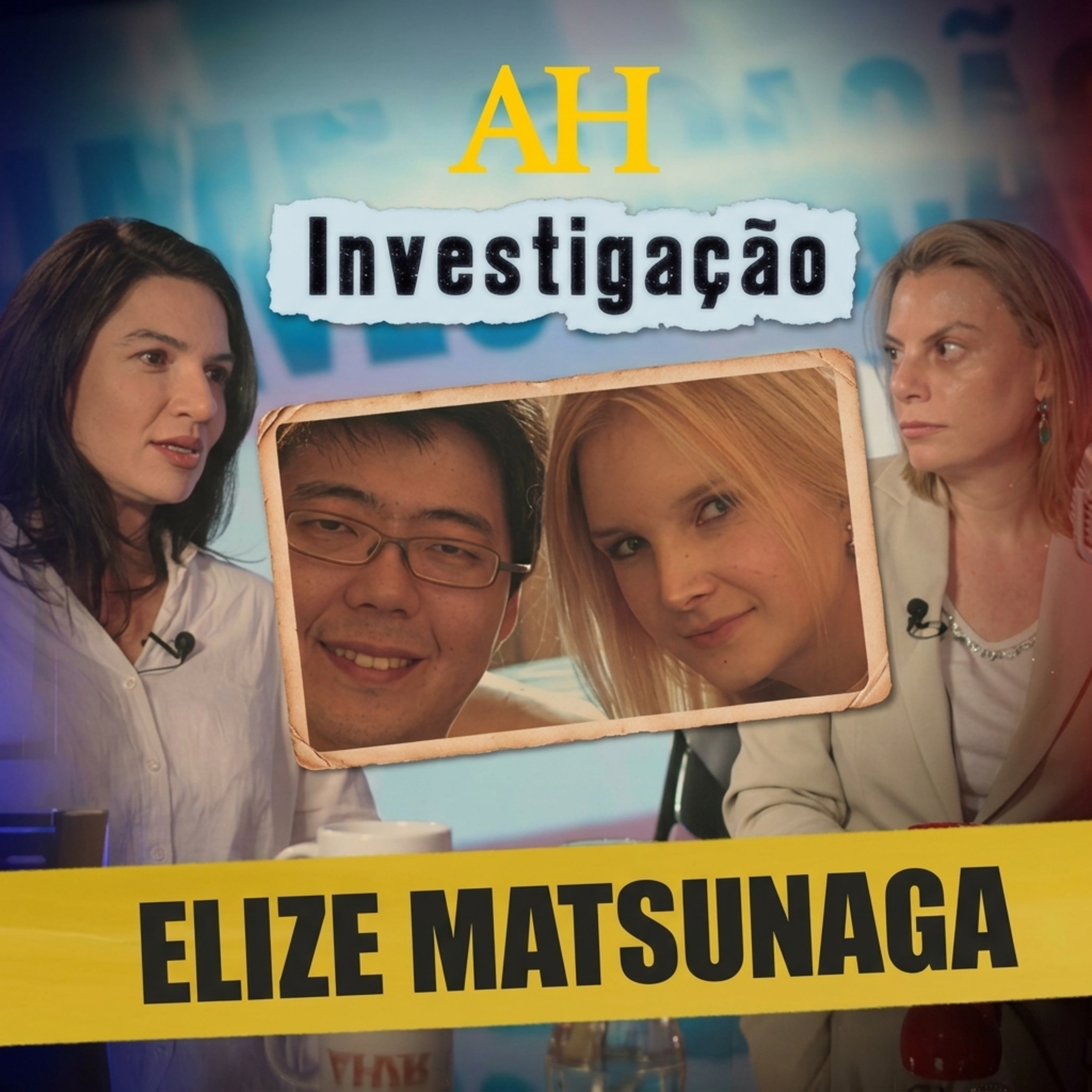 Caso Elize Matsunaga: Os bastidores do julgamento! | AH INVESTIGAÇÃO #1 episode artwork