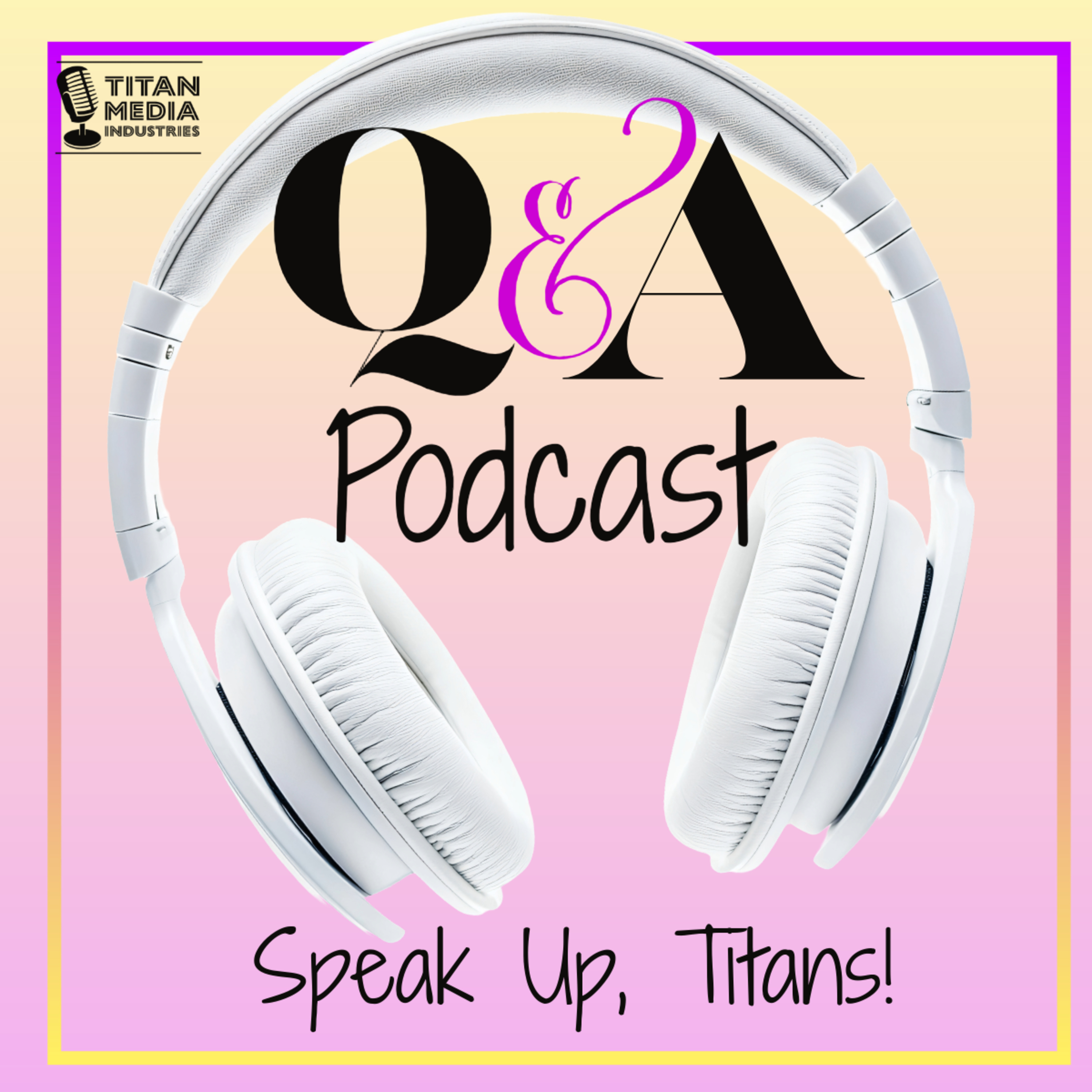 Q&A Podcast: First Two Weeks episode artwork