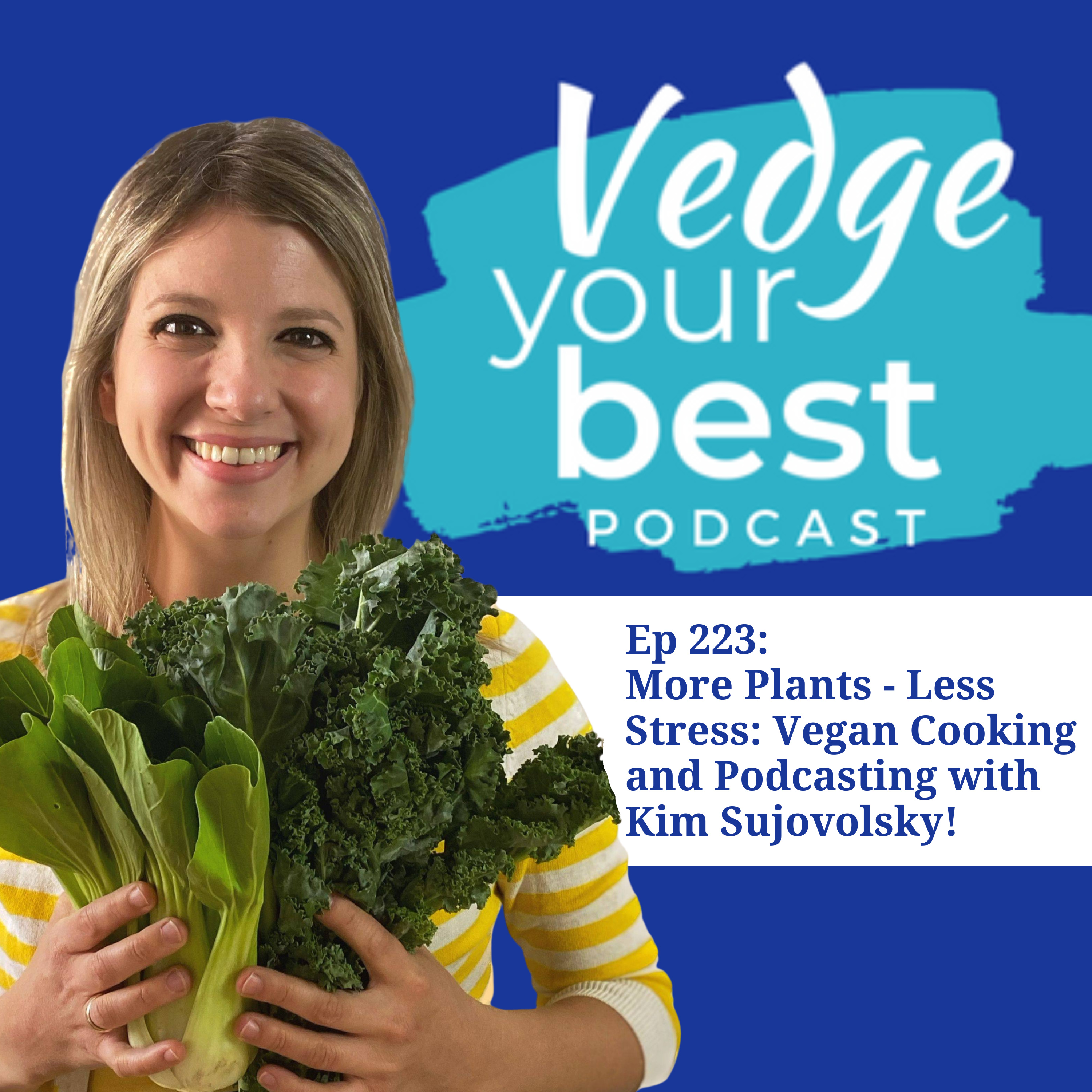 Vedge Your Best, Vegan Ideas for Everyone At Any Age