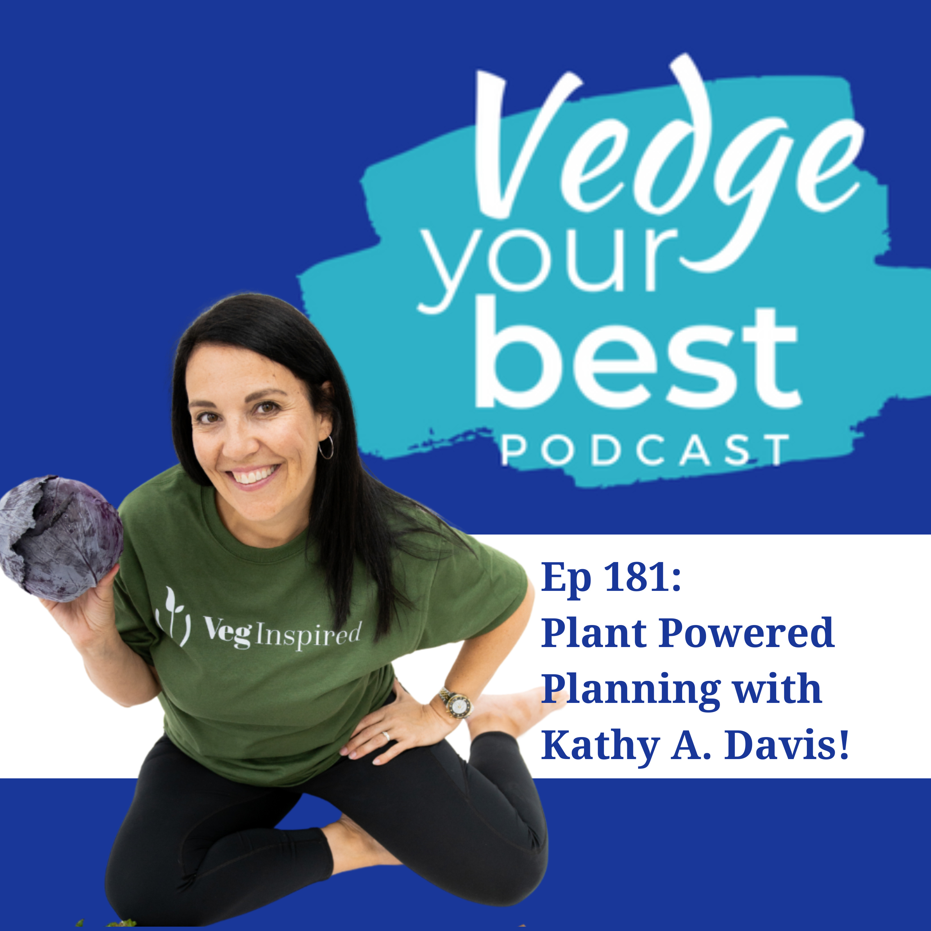 Vedge Your Best, Vegan Ideas for Everyone At Any Age