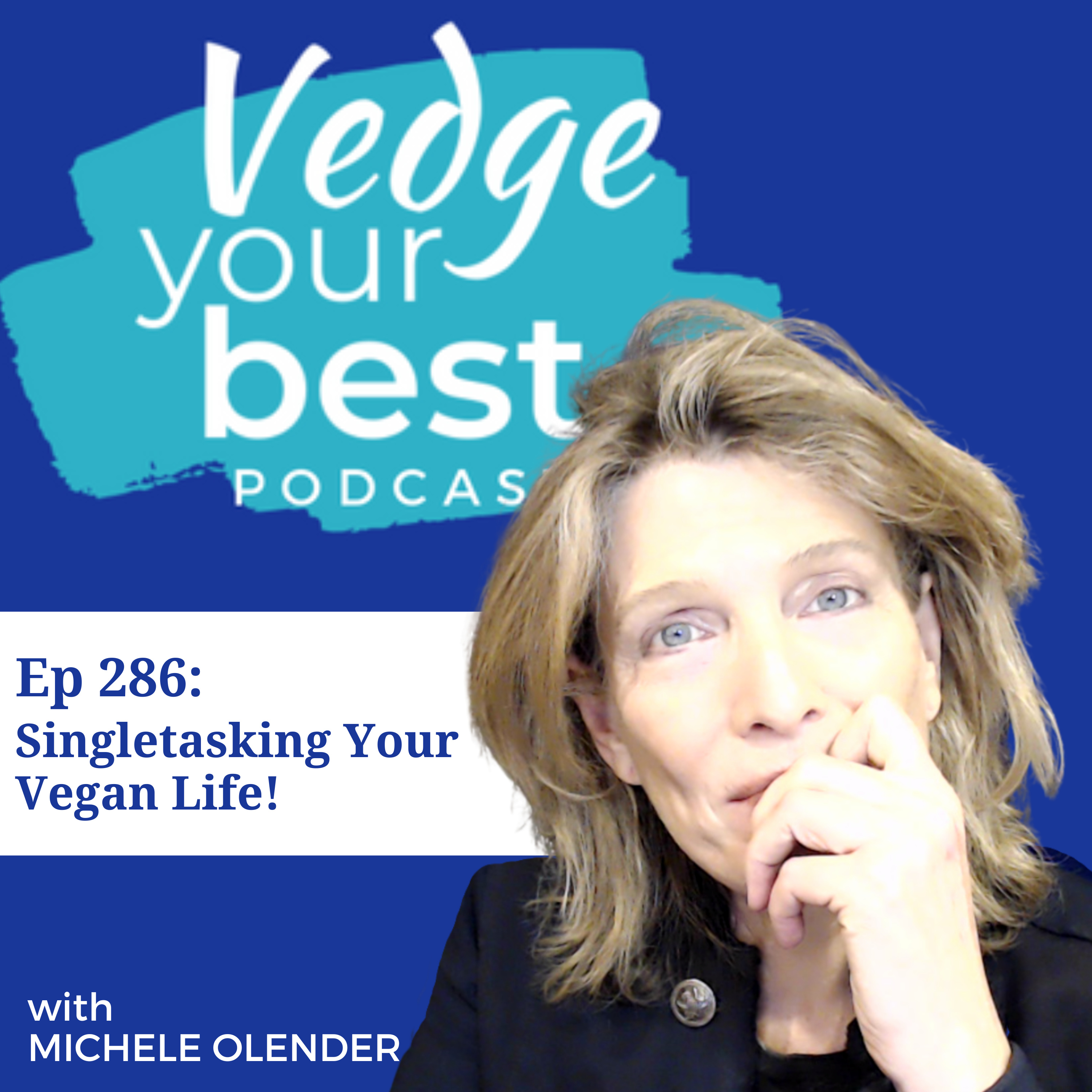 286: Singletasking Your Vegan Life episode artwork