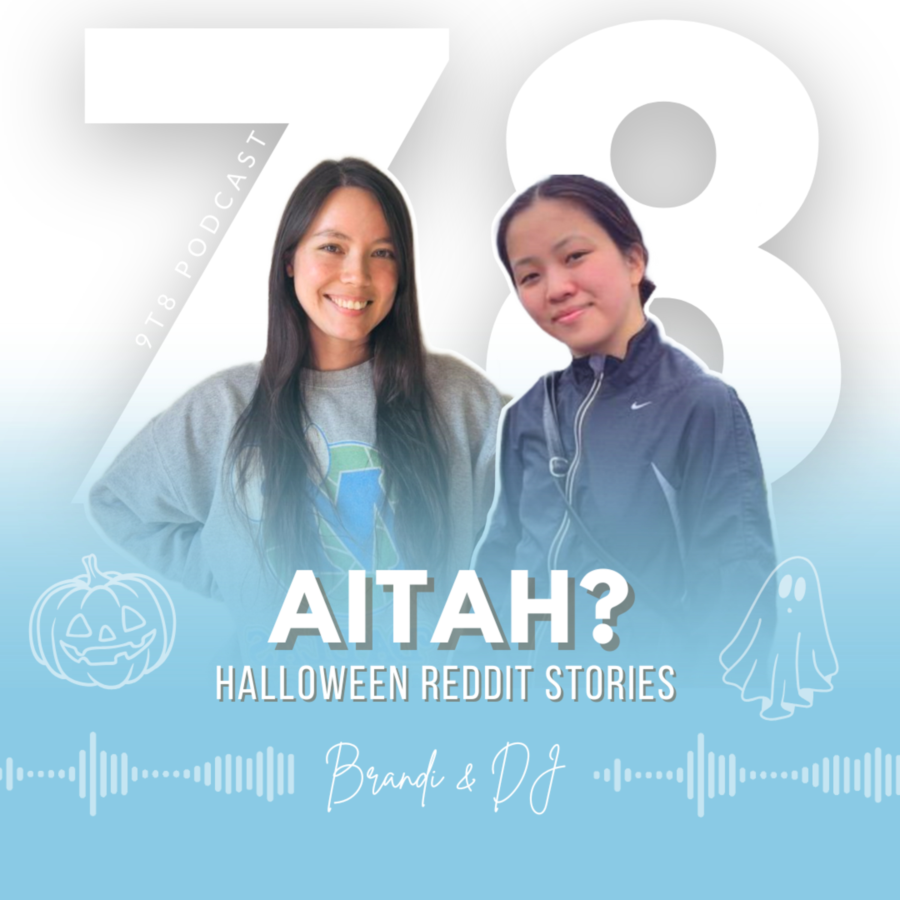 EP 78: Halloween Reddit Stories, AITAH? w/ DJ & Brandi episode artwork