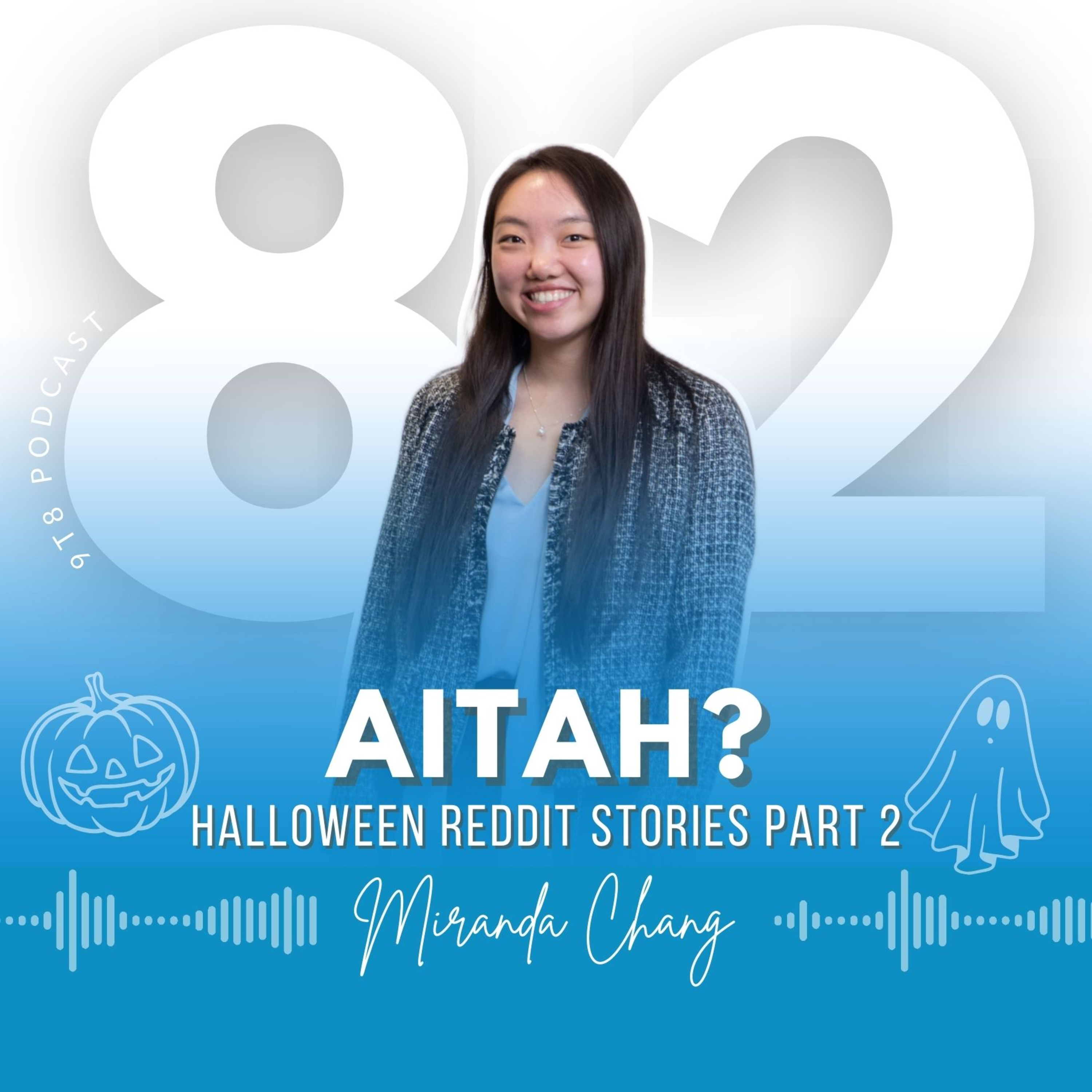 EP 82: AITAH, Halloween Reddit Stories Part 2 w/ Miranda Chang episode artwork