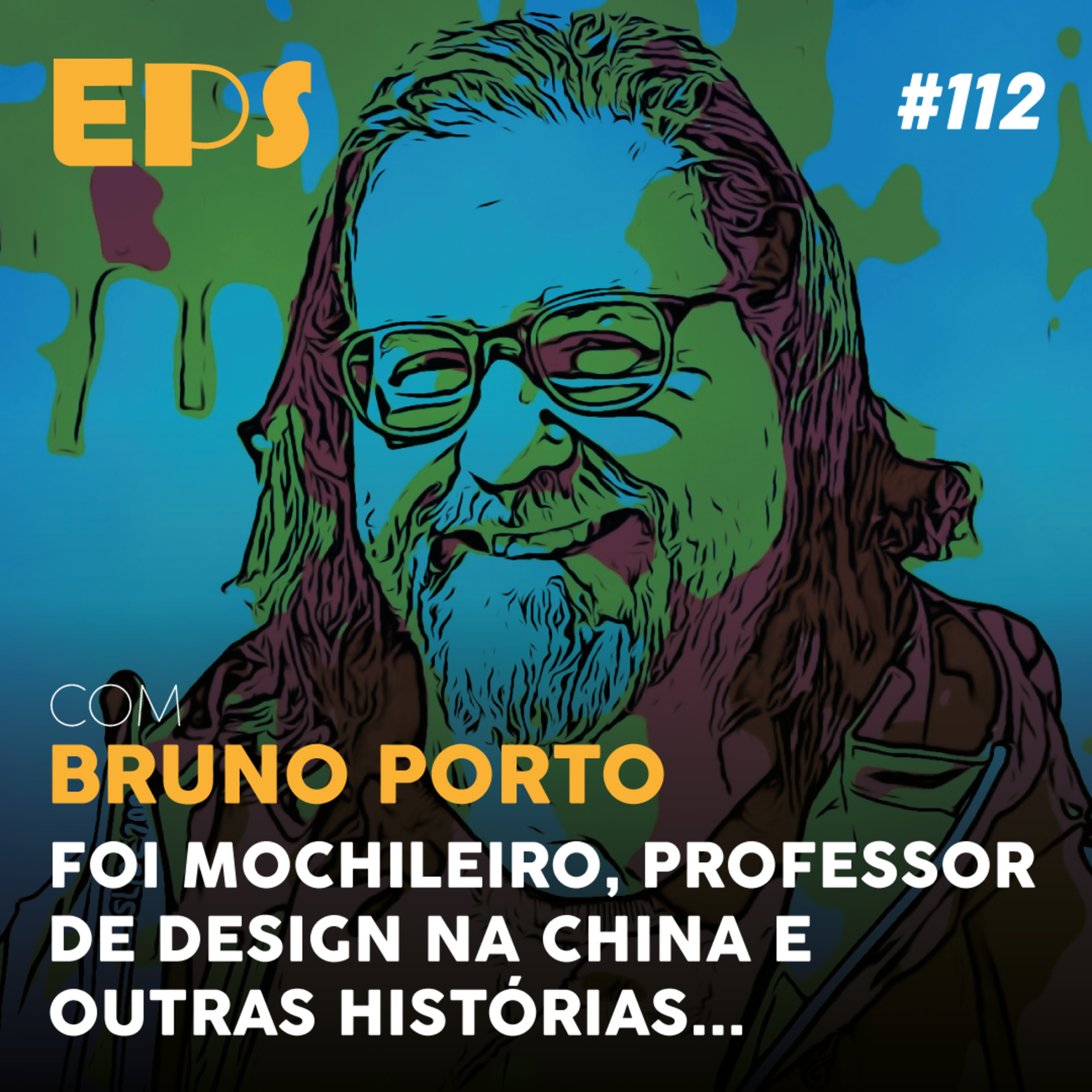 EPS#112 Foi mochileiro, professor de Design na China e outras histórias com Bruno Porto episode artwork
