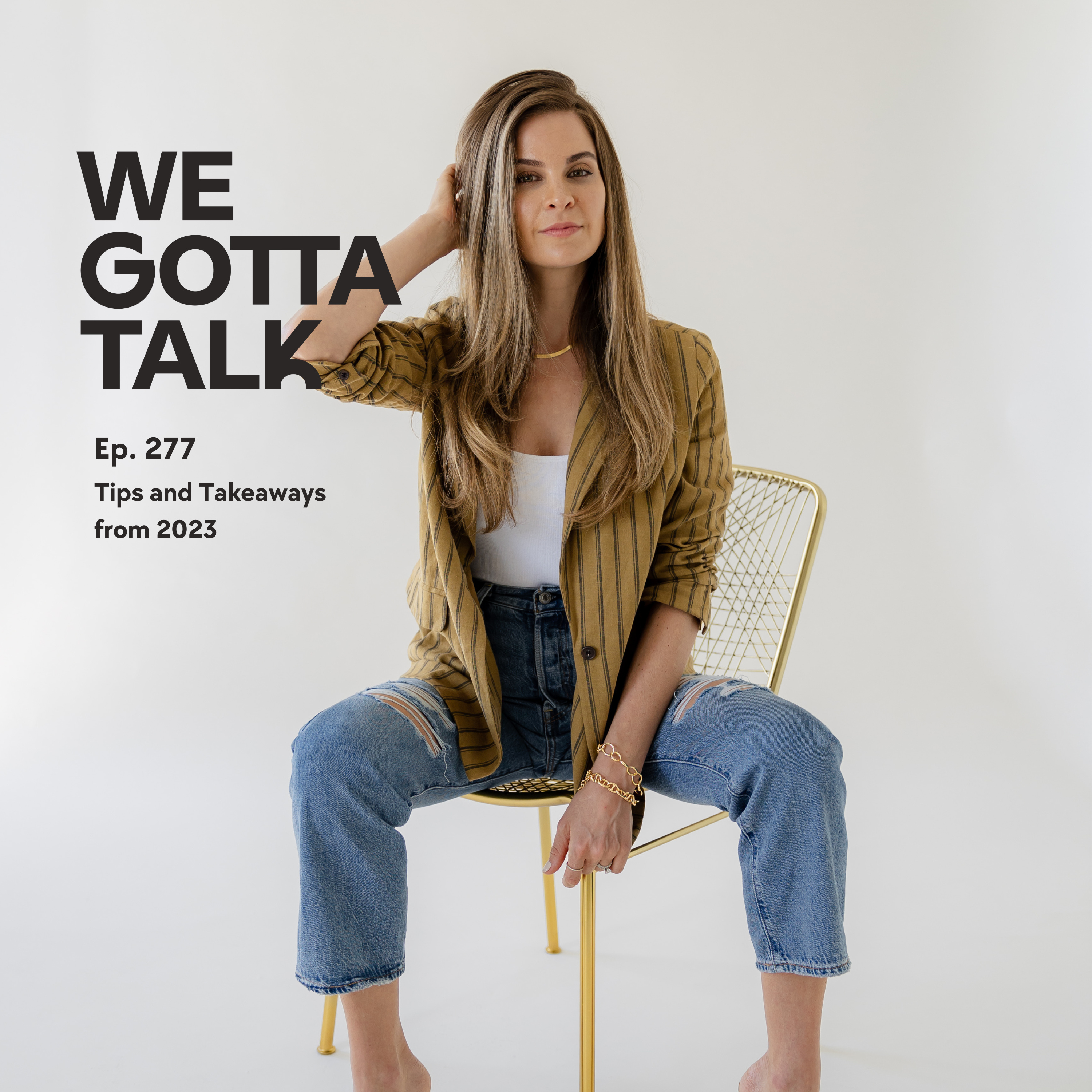 cover of episode 277: The We Gotta Talk Year in Wrap: Takeaways from This Year's Best Episodes