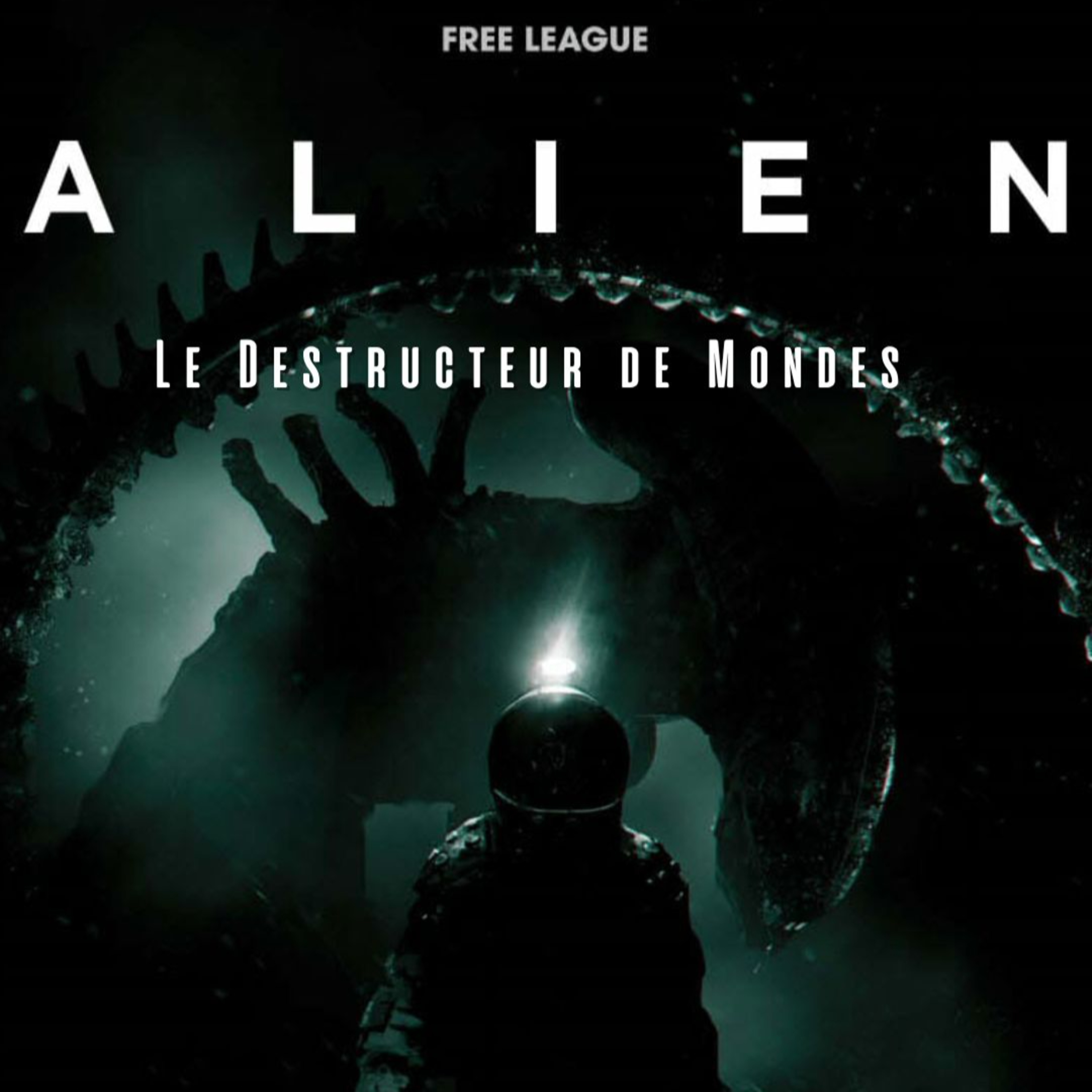 Alien - Le destructeur des Mondes - Épisode 1