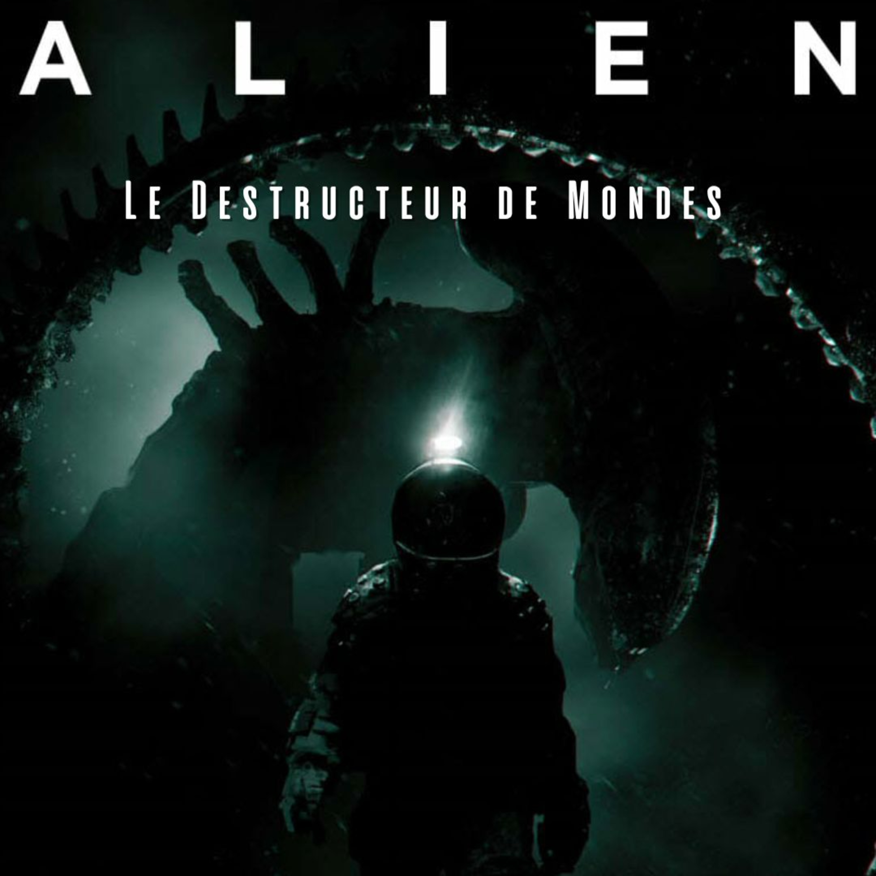 Alien - Le destructeur des Mondes - Épisode 5
