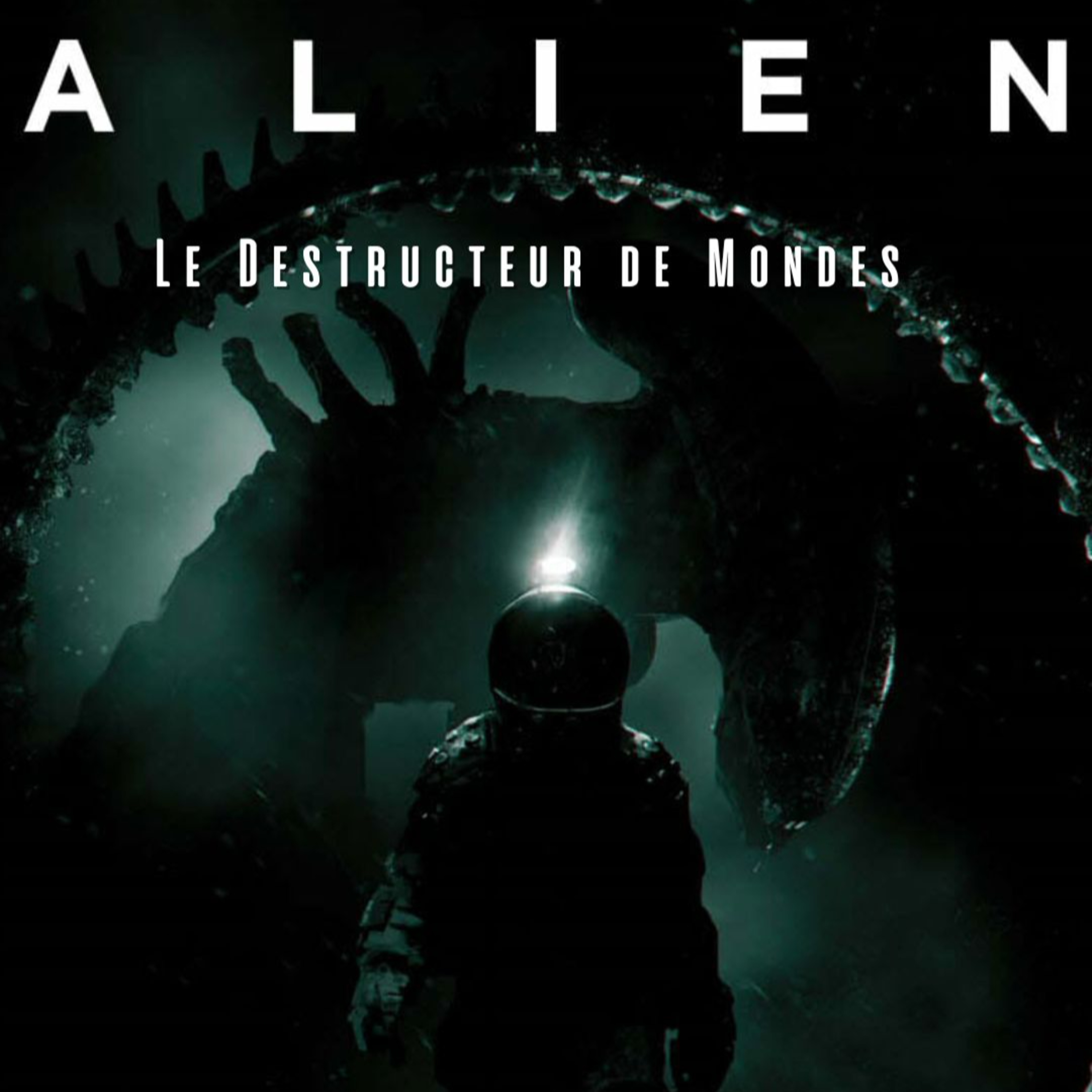 Alien - Le destructeur des Mondes - Épisode 6