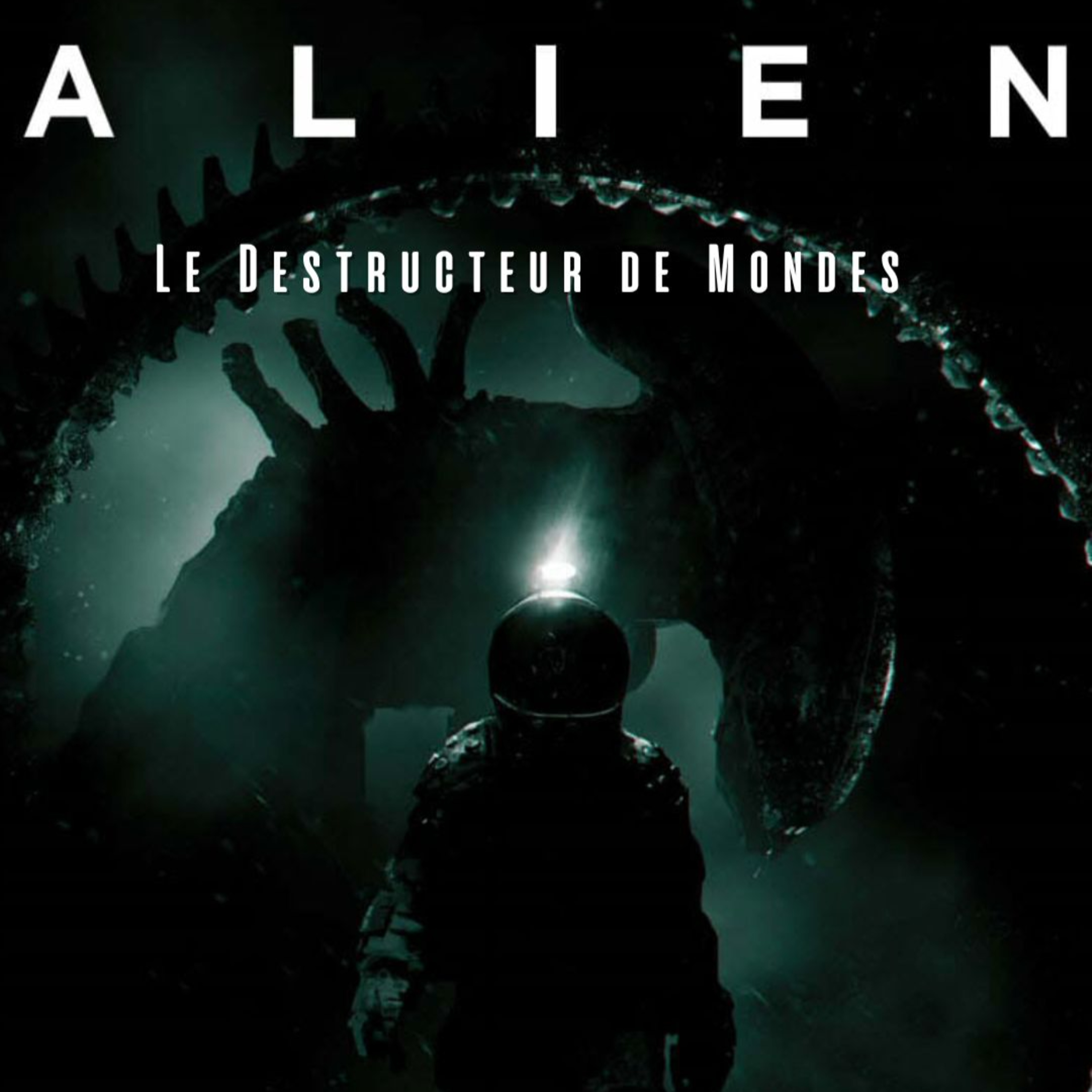 Alien - Le destructeur des Mondes - Épisode 8