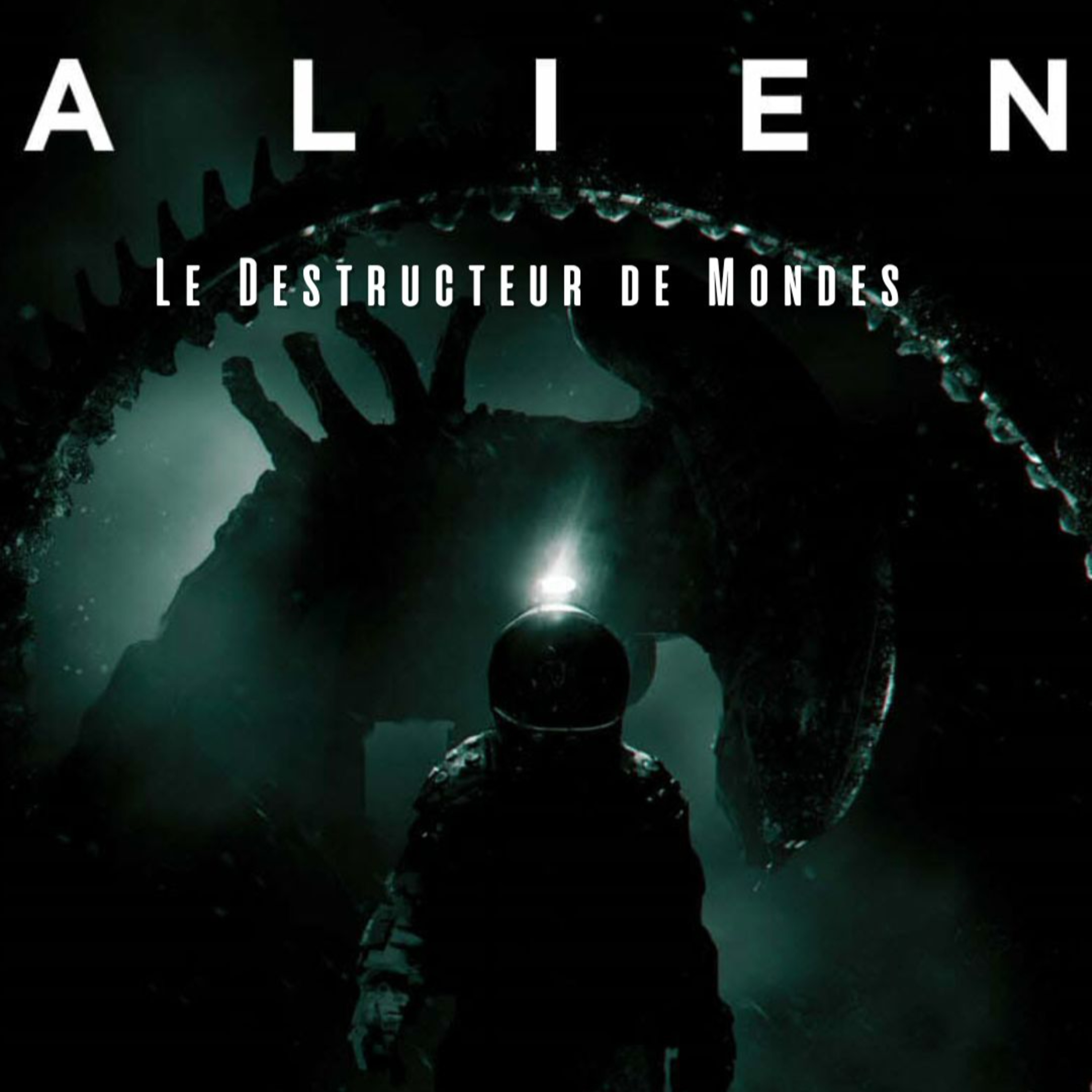Alien - Le destructeur des Mondes - Épisode 9