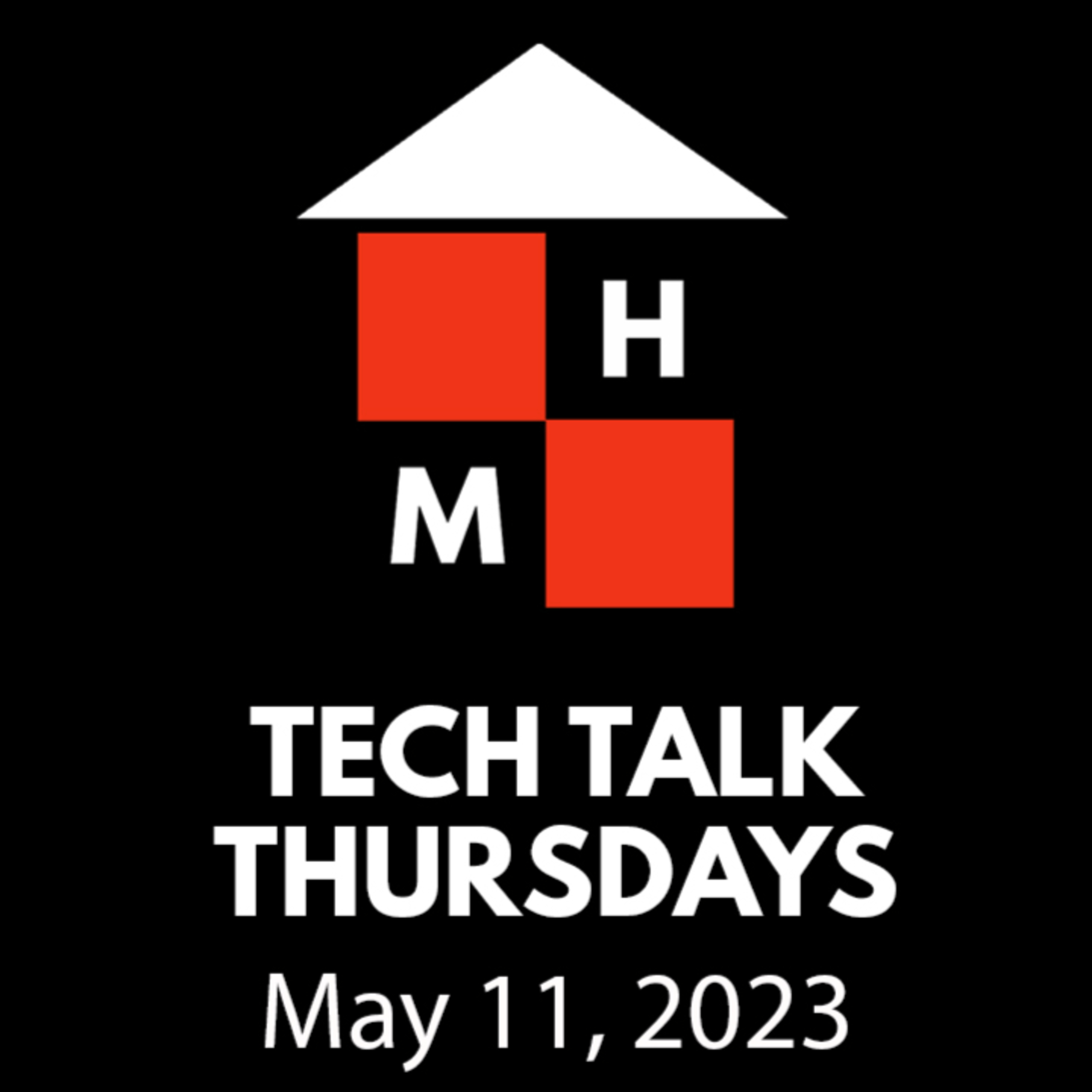 Tech Talk Thursdays Episode #89 (05/11/2023) thumbnail