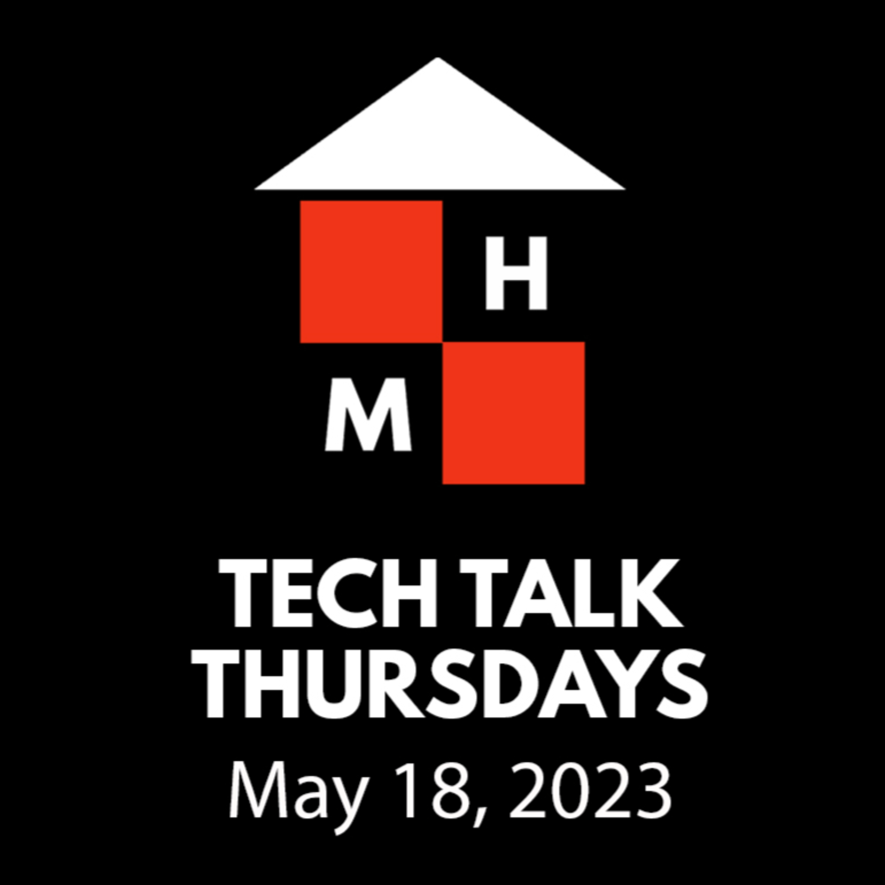 Tech Talk Thursdays Episode #90 (05/18/2023) thumbnail