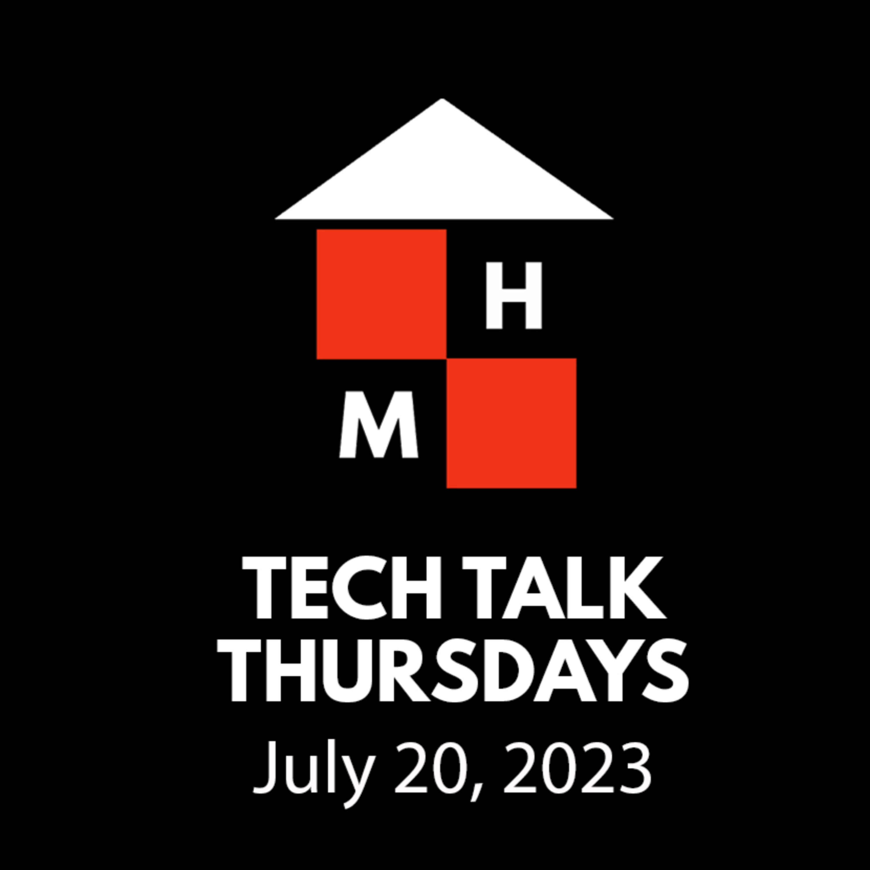 Tech Talk Thursdays Episode #91 (07/20/2023) thumbnail