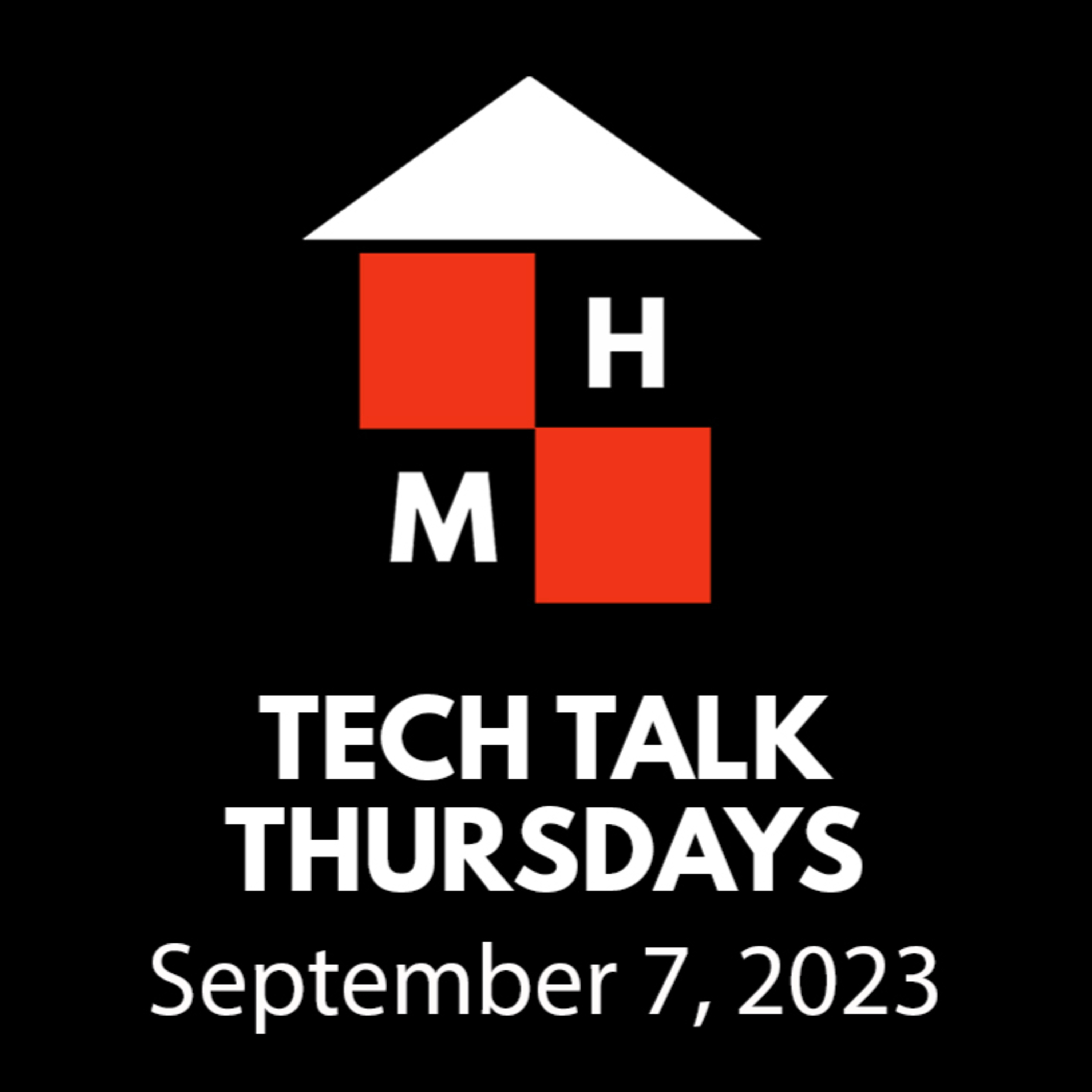 Tech Talk Thursdays Episode #96 (09/07/2023) thumbnail