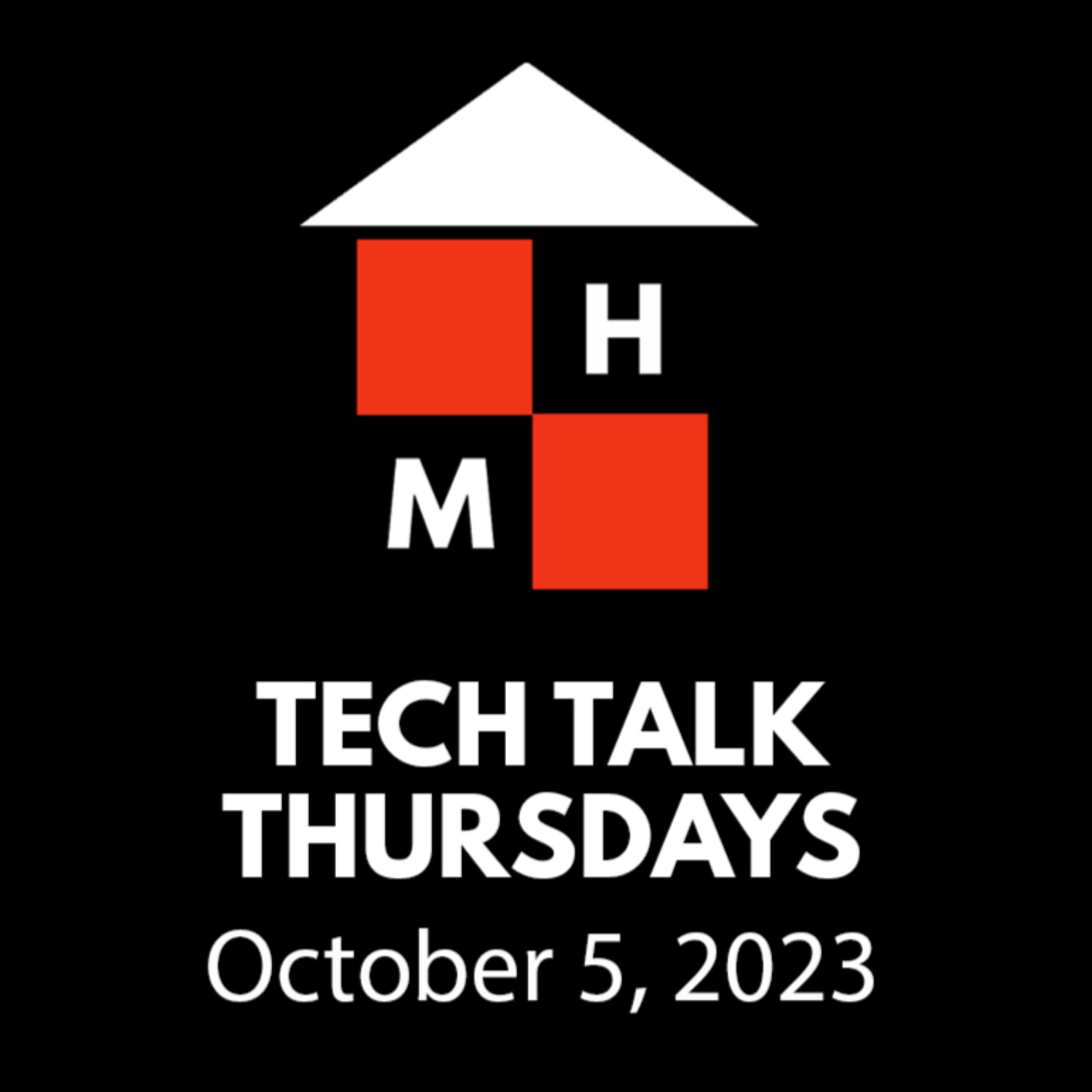 Tech Talk Thursdays Episode #99 (10/05/2023) thumbnail