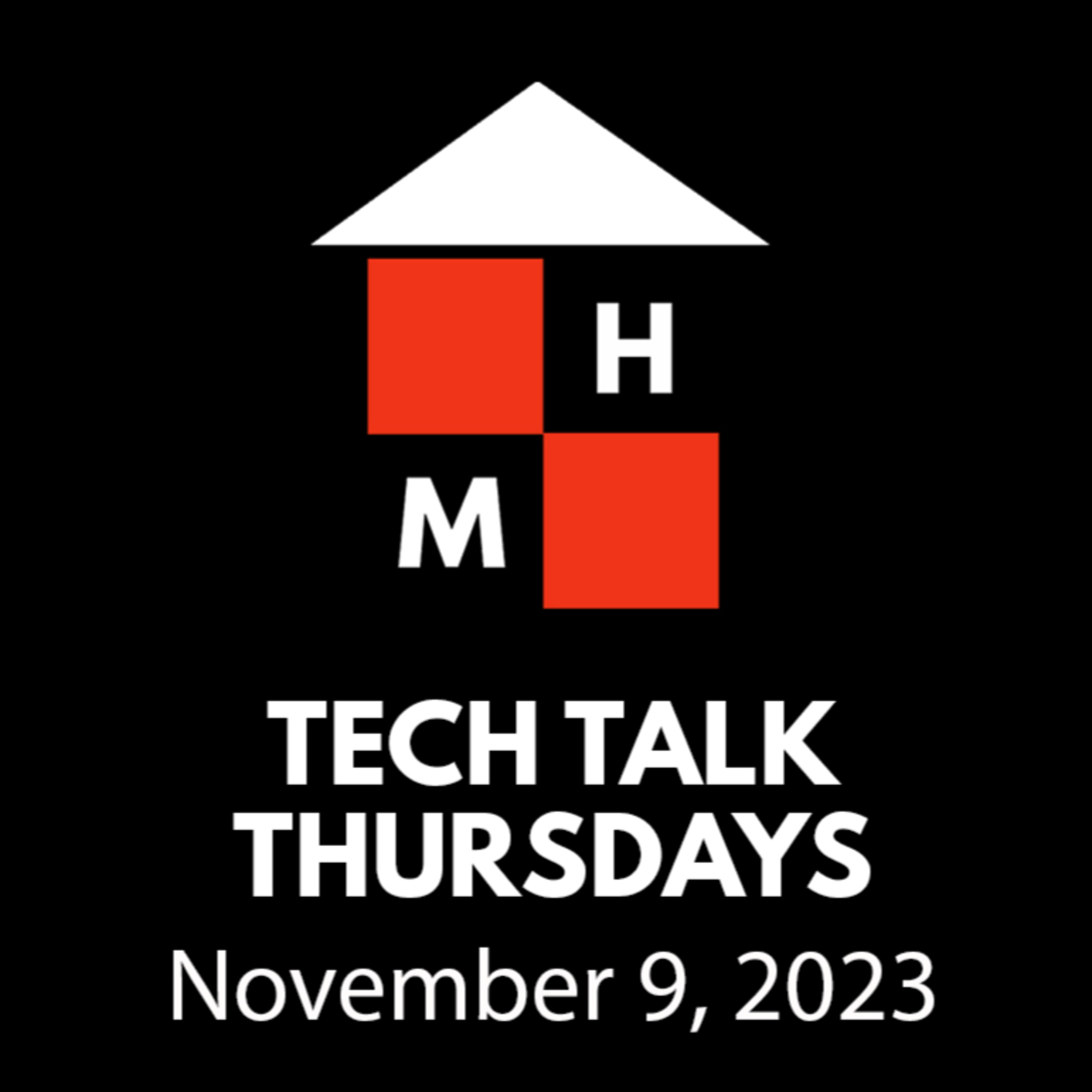 Tech Talk Thursdays Episode #103 (11/09/2023) thumbnail