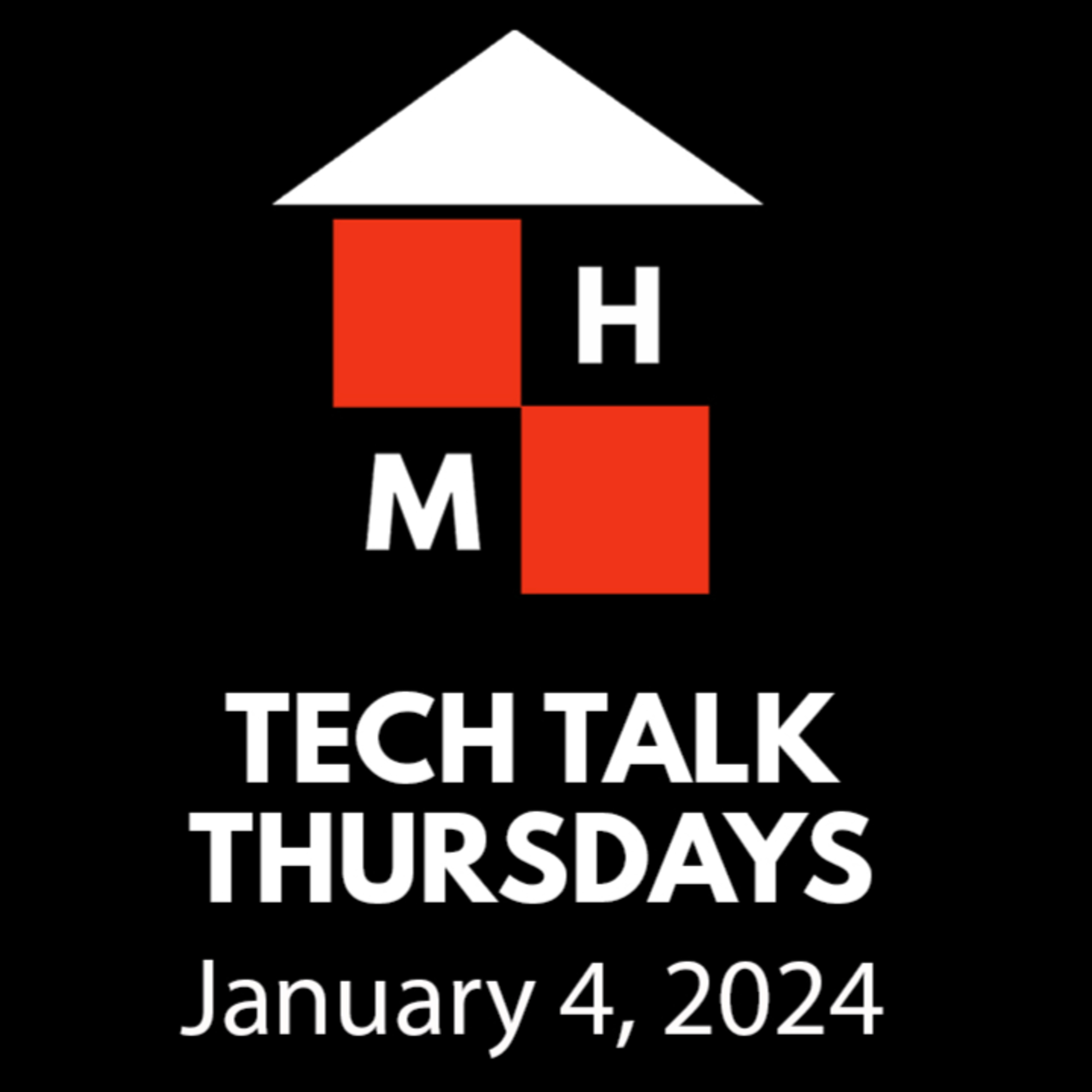 Tech Talk Thursdays Episode #104 (01/04/2024) thumbnail