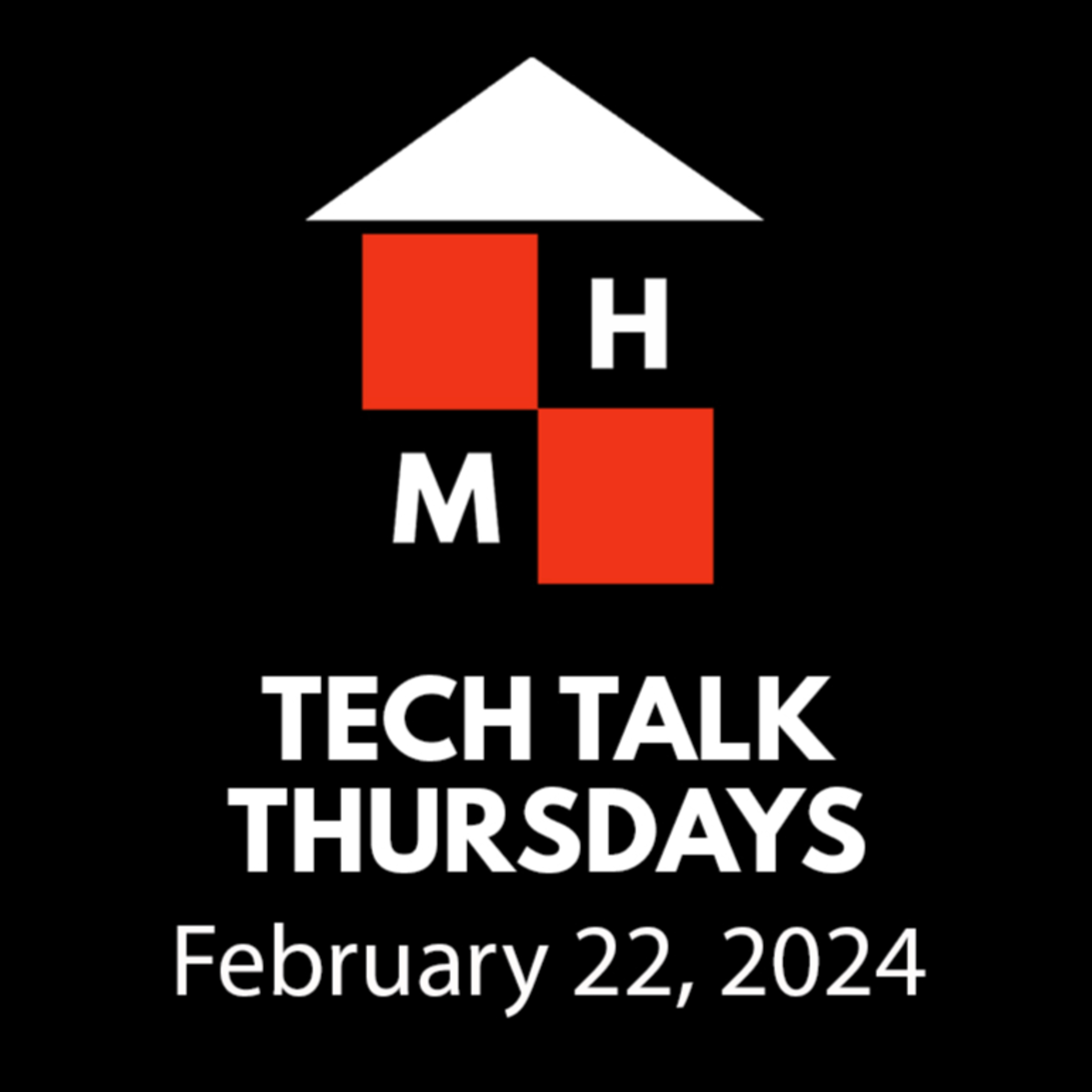 Tech Talk Thursdays Episode #108 (02/22/2024) thumbnail