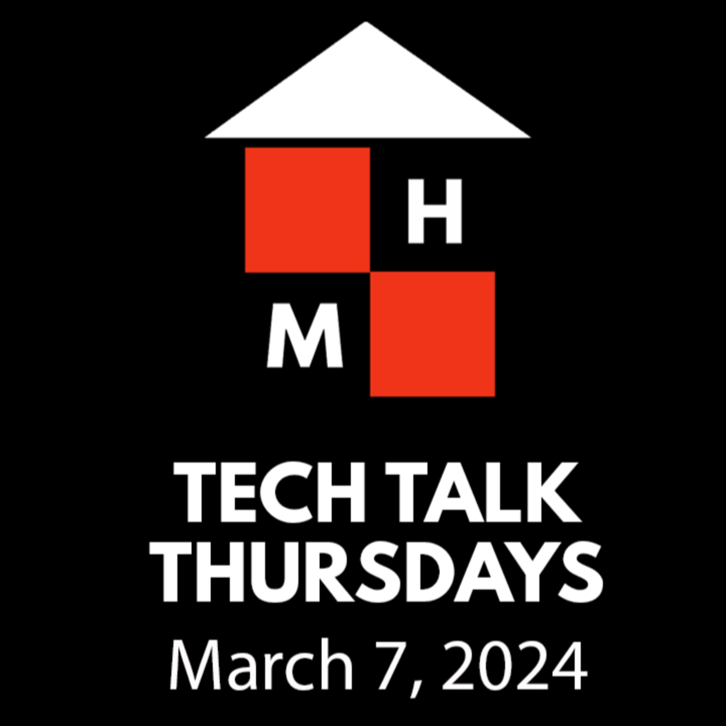 Tech Talk Thursdays Episode #109 (03/07/2024) thumbnail