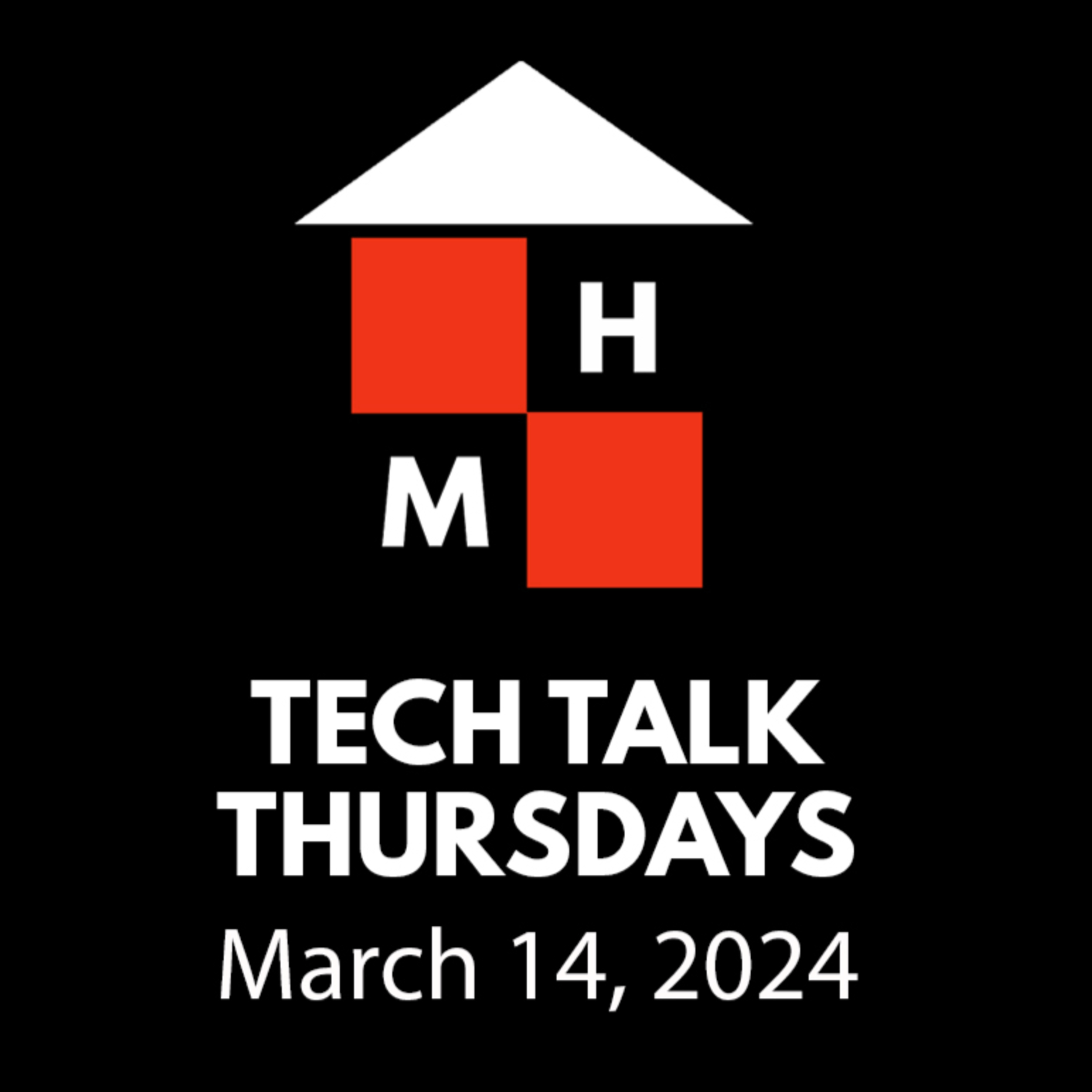 Tech Talk Thursdays Episode #110 (03/14/2024) thumbnail