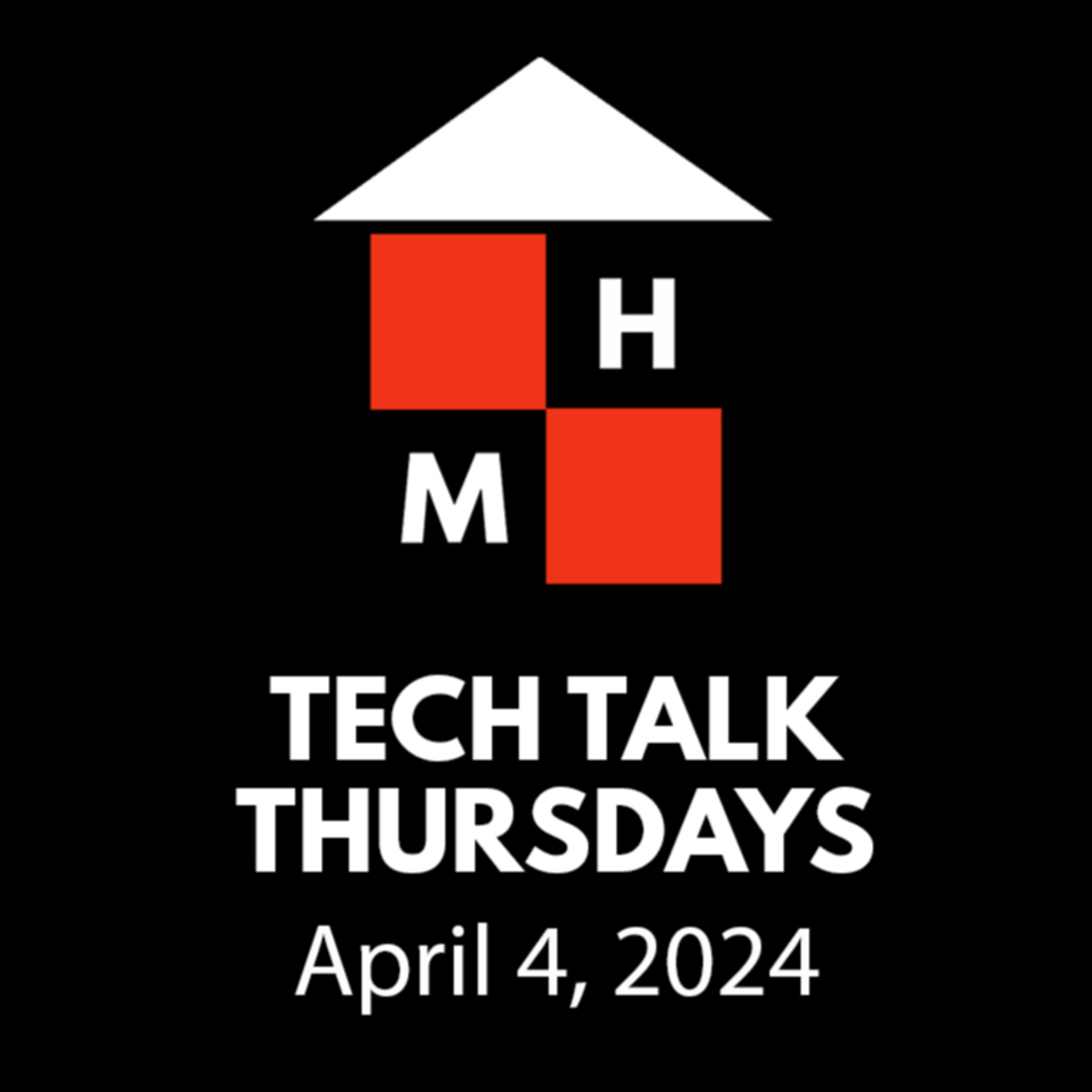 Tech Talk Thursdays Episode #112 (04/04/2024) thumbnail
