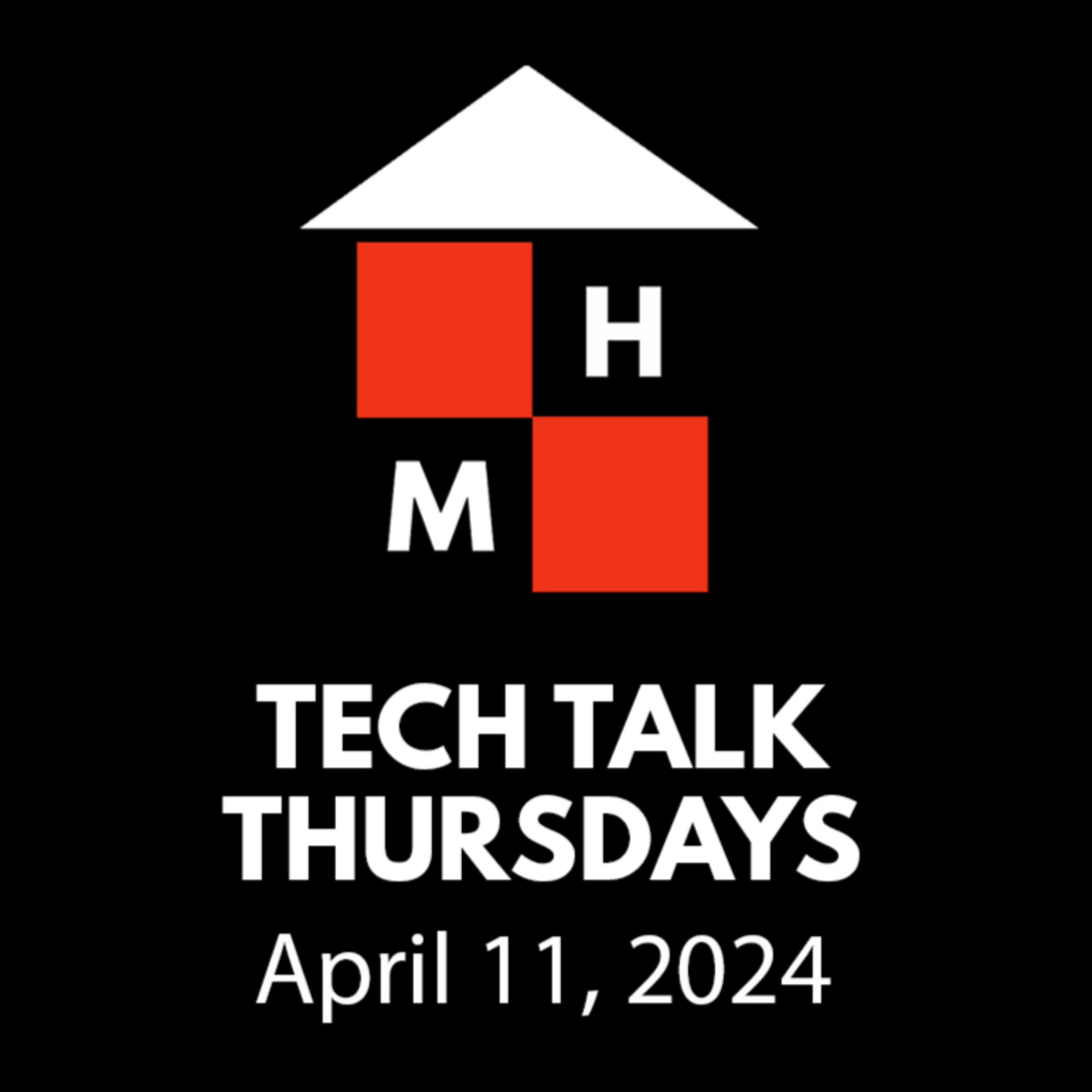 Tech Talk Thursdays Episode #113 (04/11/2024) thumbnail