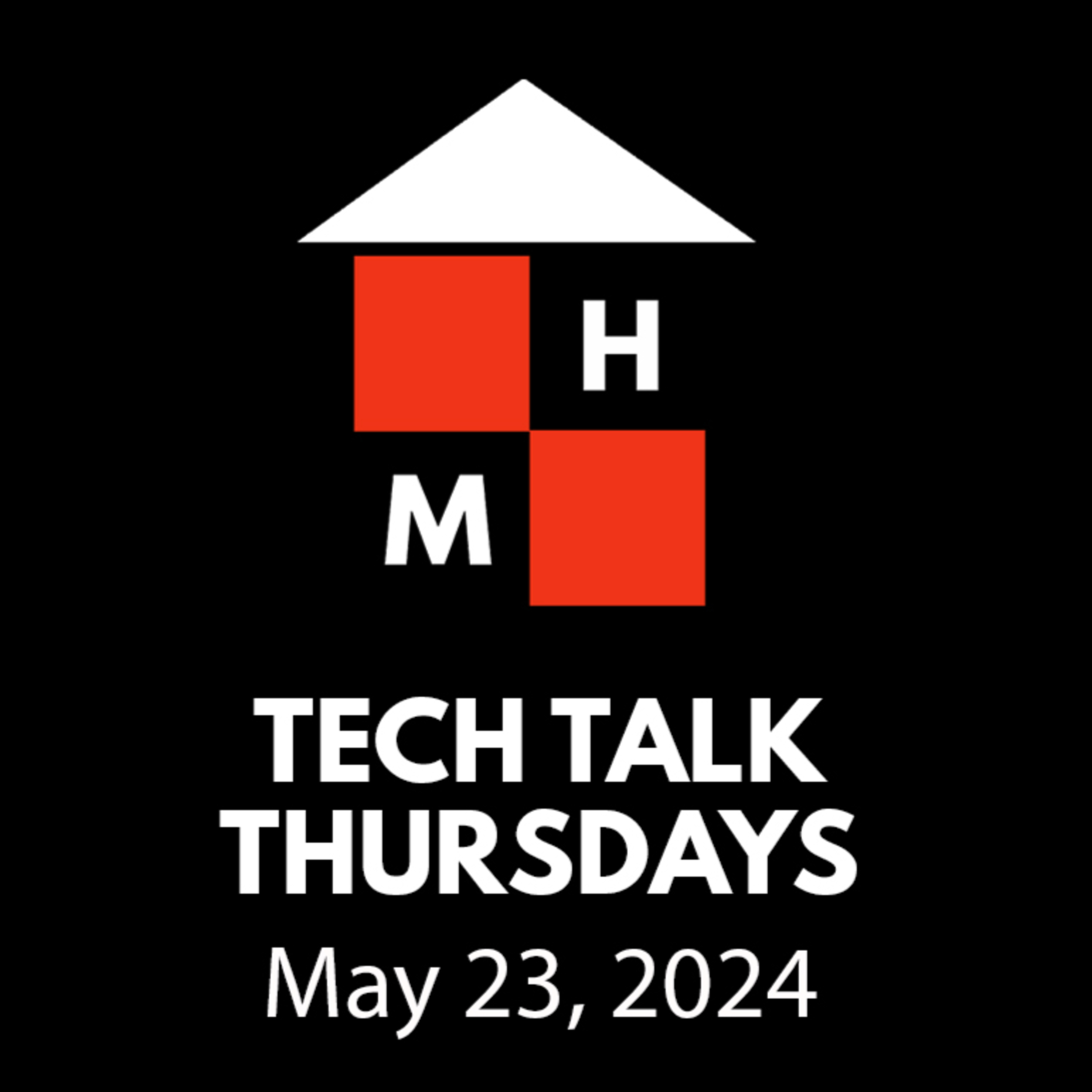 Tech Talk Thursdays Episode #116 (05/23/2024) thumbnail