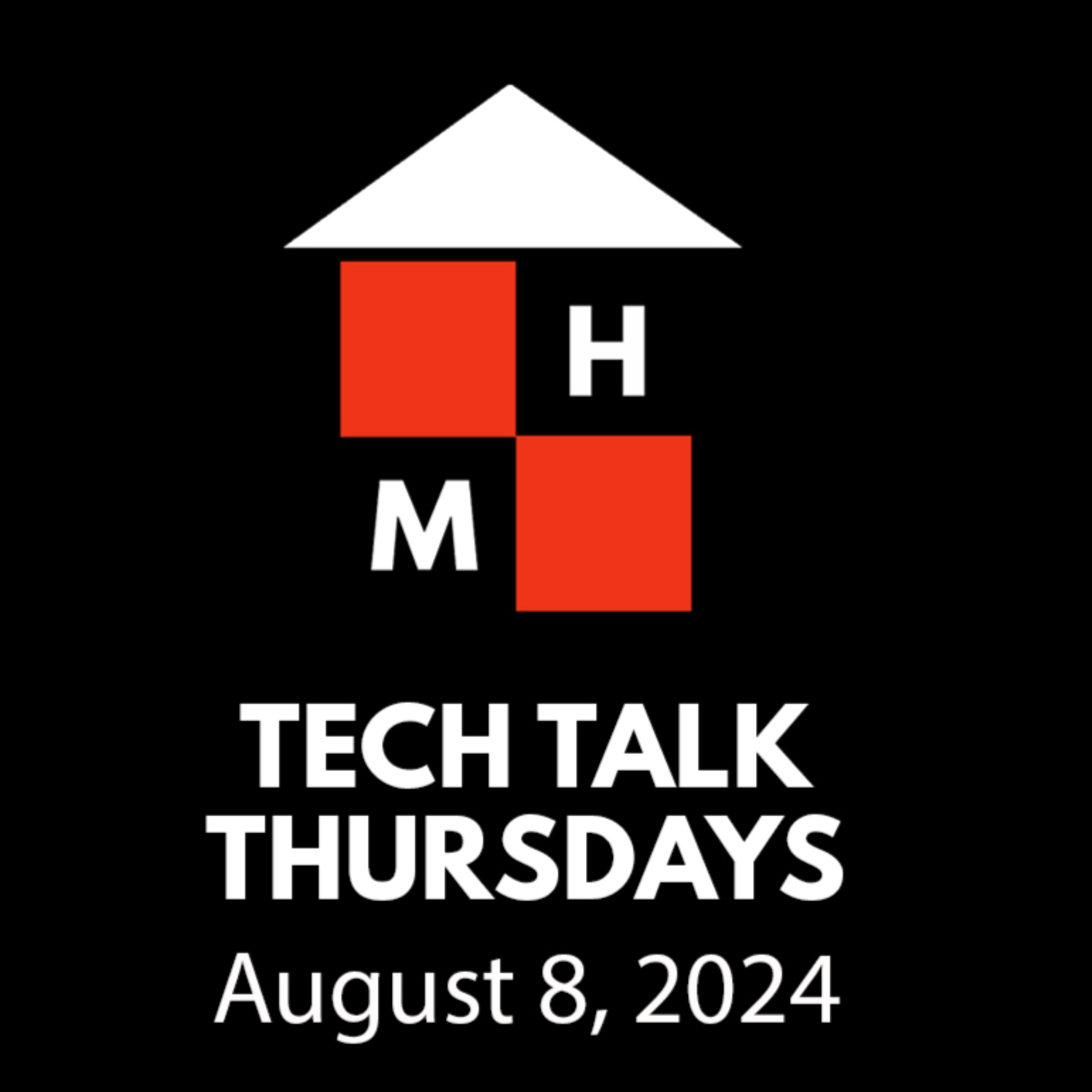 Tech Talk Thursdays Episode #121 (08/08/2024) thumbnail
